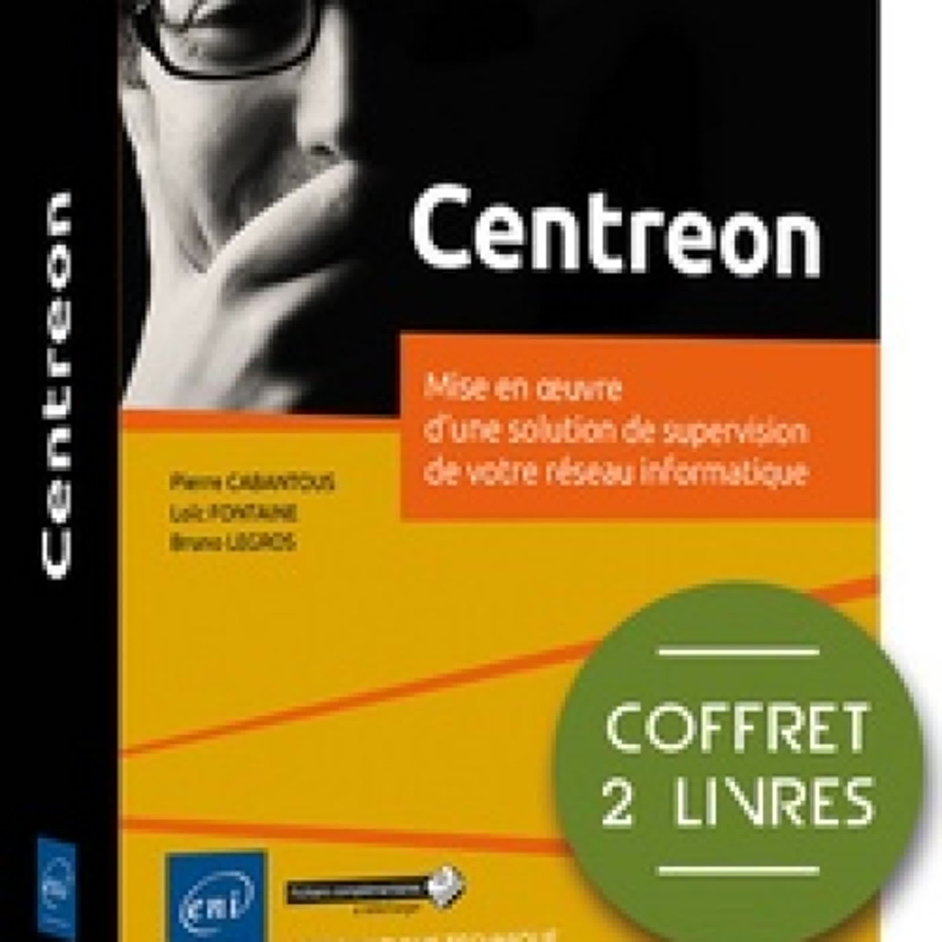 Télécharger Pdf Centreon. Mise en oeuvre d'une solution de supervision de votre réseau informatique  - Coffret en 2 volumes : Les réseaux informatiques ; Centreon. Maîtrisez la supervision de votre système d'information