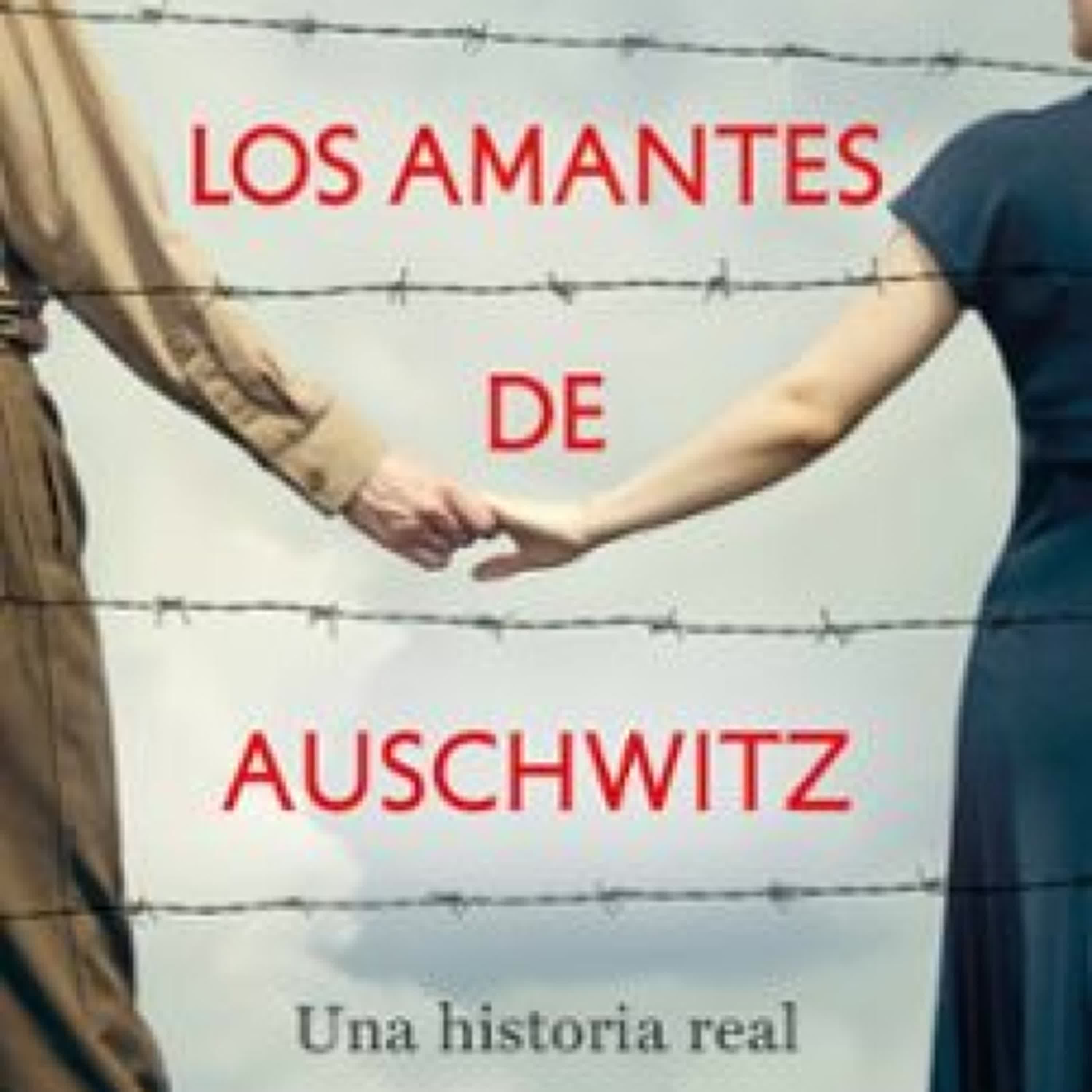 LOS AMANTES DE AUSCHWITZ Keren Blankfeld ePub gratis