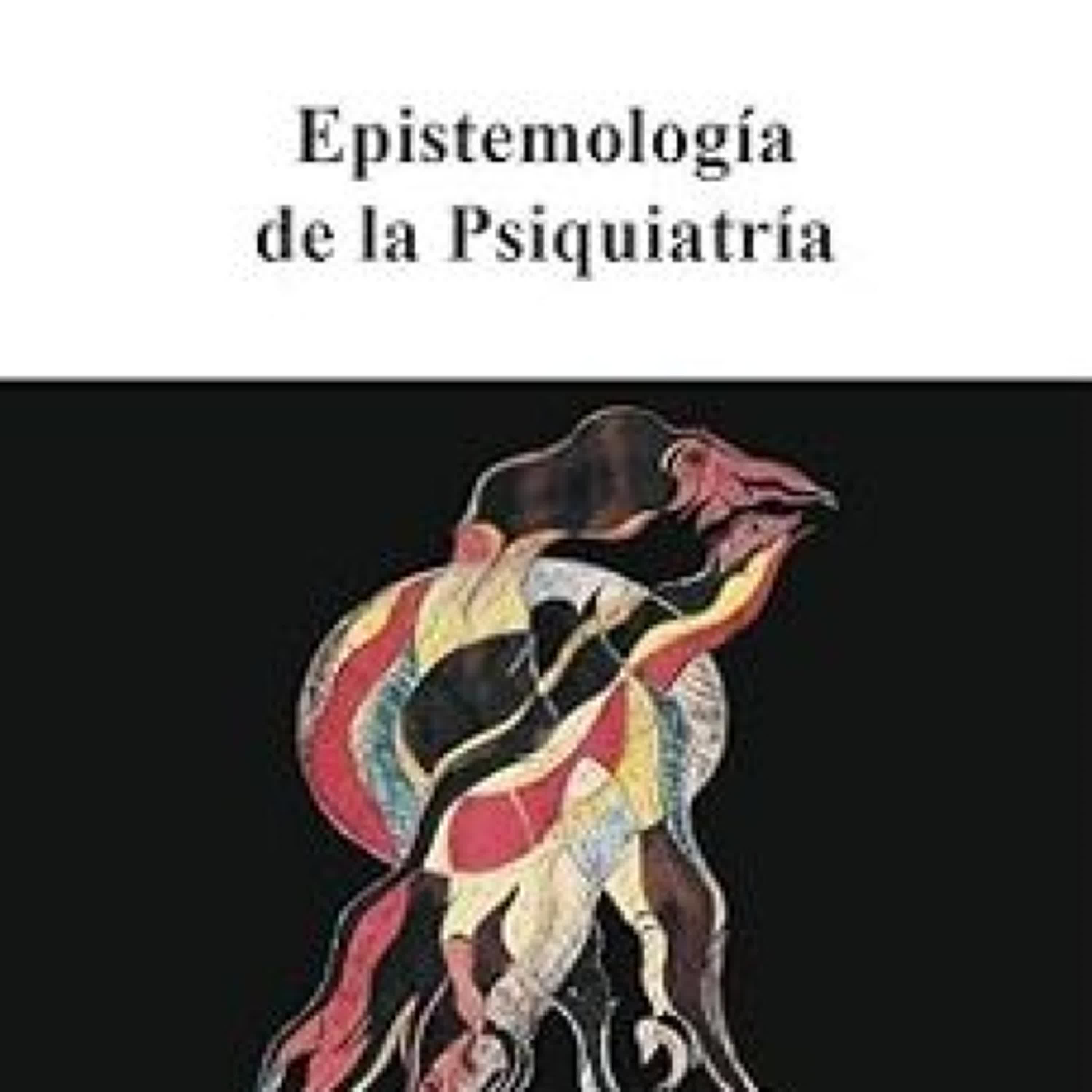 {pdf descargar} EPISTEMOLOGÍA DE LA PSIQUIATRÍA