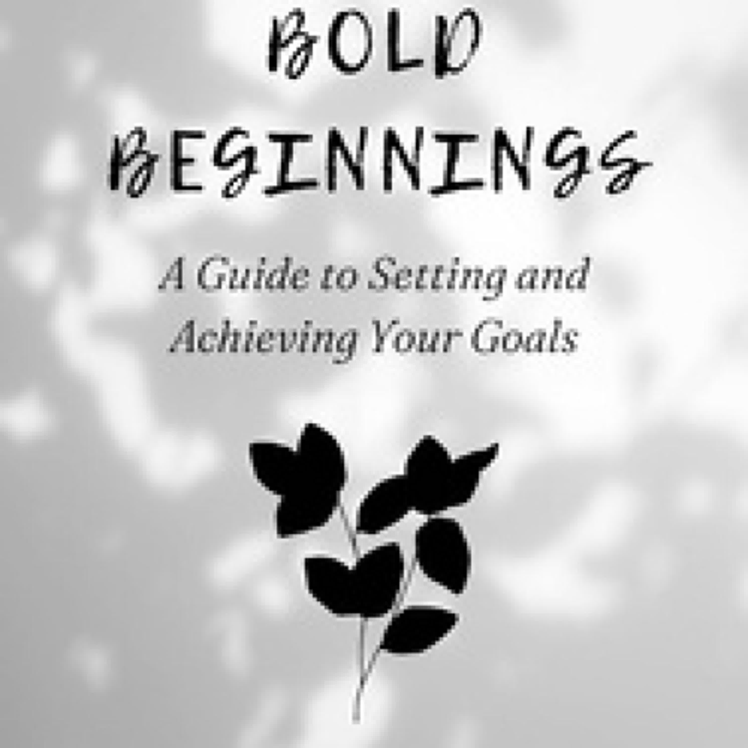 TÉLÉCHARGER [PDF] {EPUB} The Year of Bold Beginnings: A Guide to Setting and Achieving Your Goals