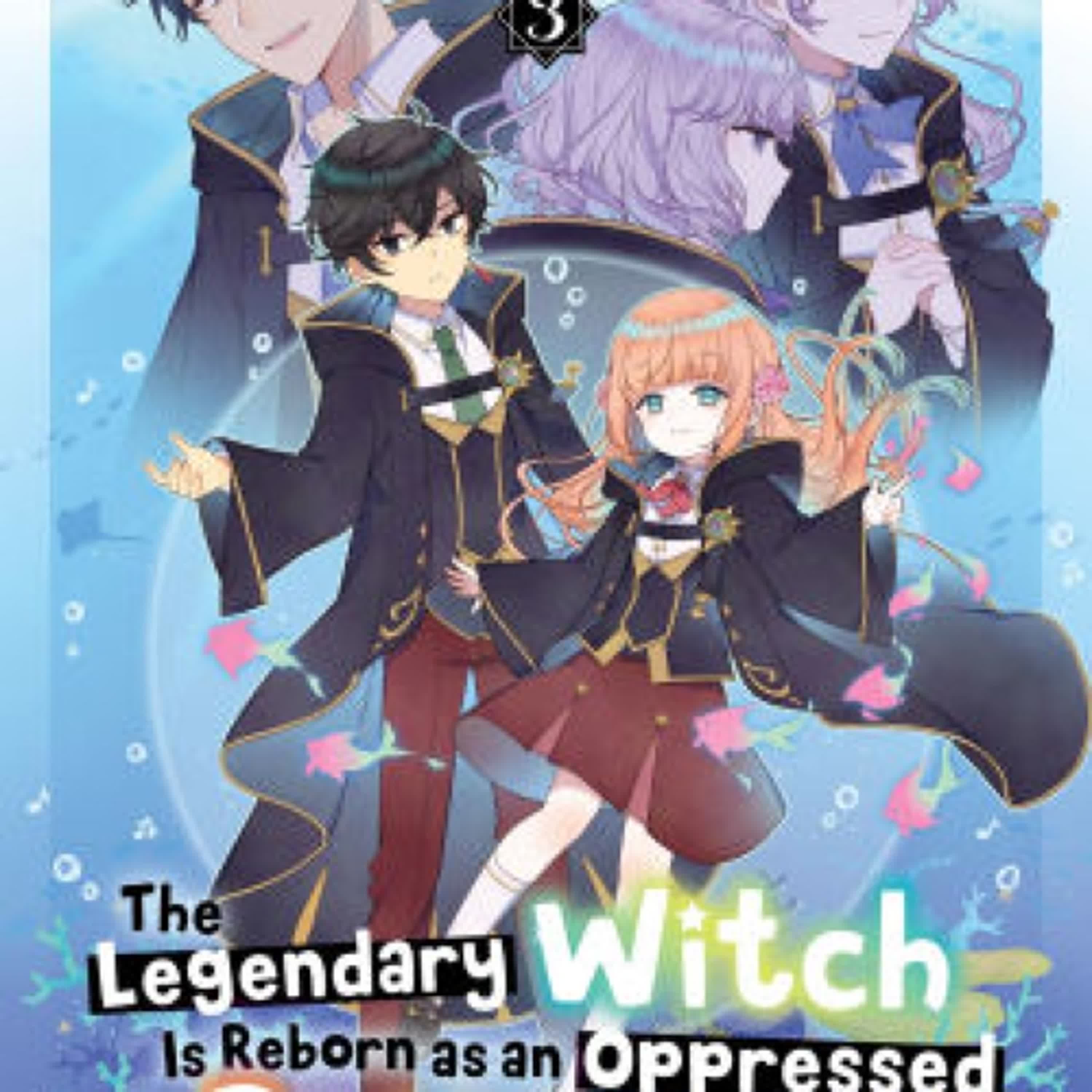 Read [pdf]> The Legendary Witch Is Reborn as an Oppressed Princess: Volume 3 by Touko Amekawa, Kuroyuki, Jeremy Browning