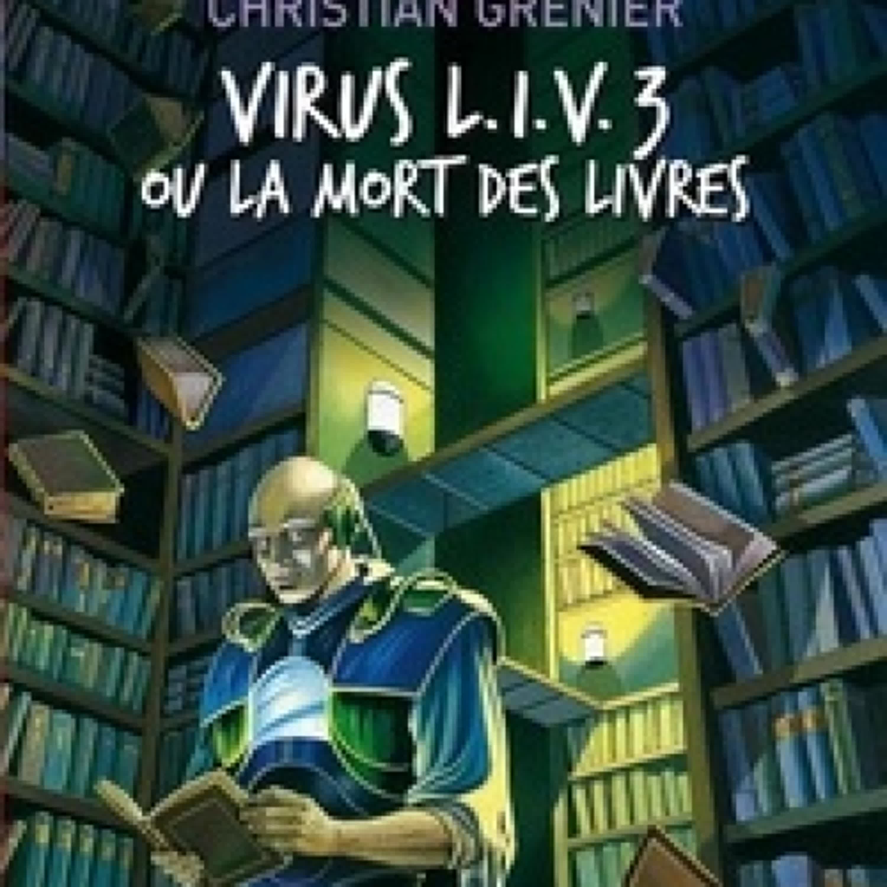 [télécharger pdf] Virus L.I.V. 3 ou La mort des livres