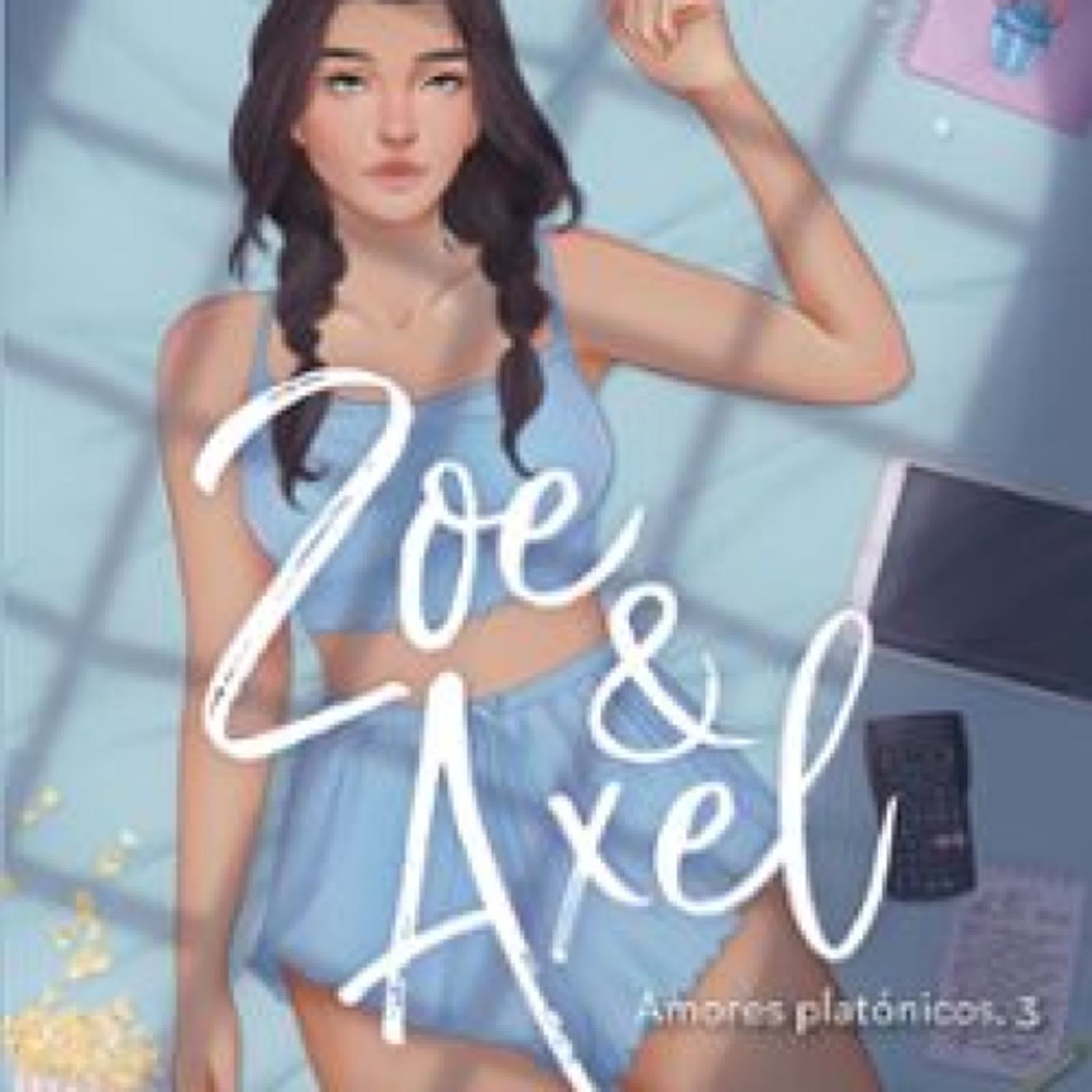Descargar [PDF] {EPUB} ZOE & AXEL