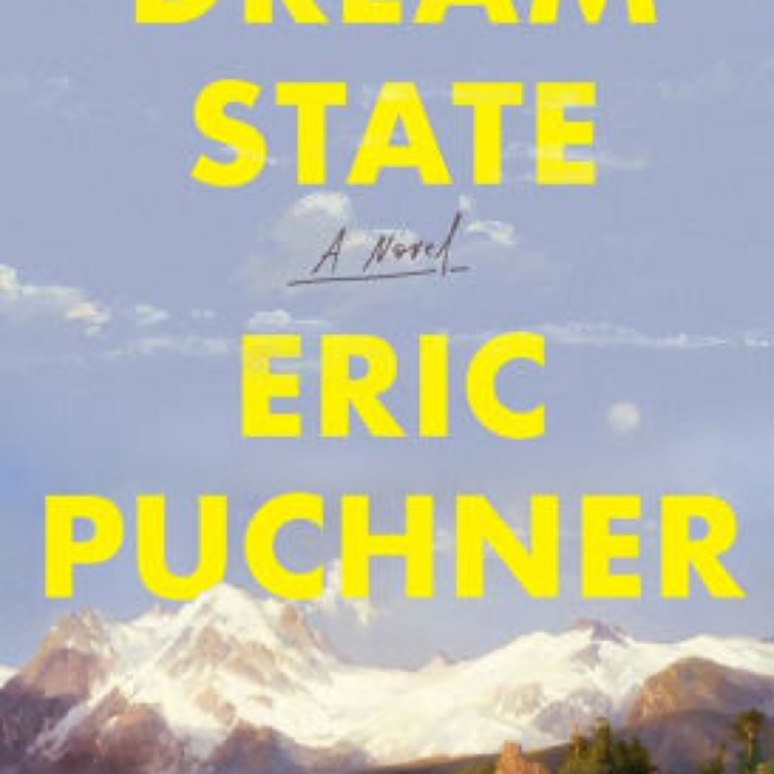 {pdf download} Dream State: A Novel by Eric Puchner