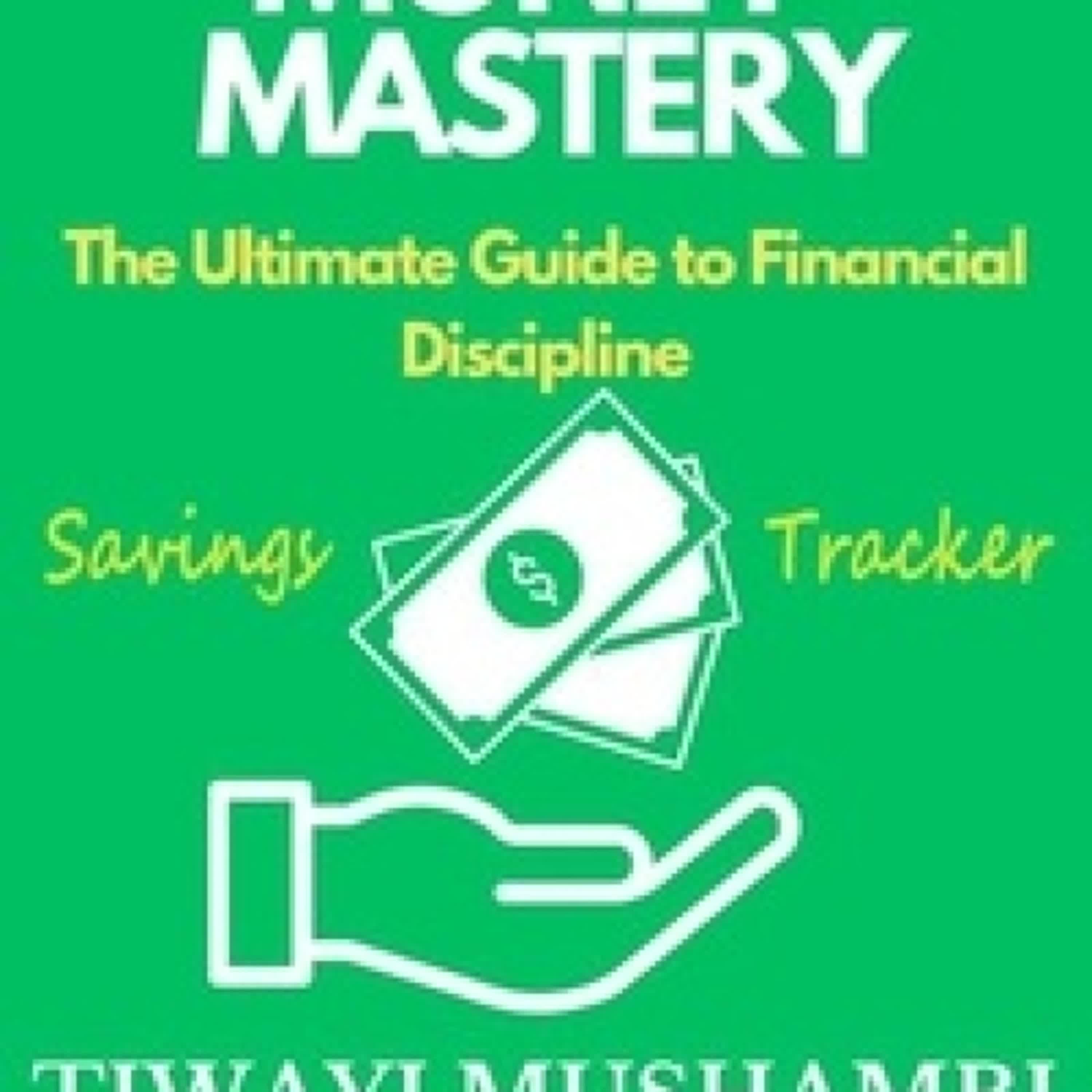 [télécharger pdf] Money Mastery: The Ultimate Guide to Financial Discipline