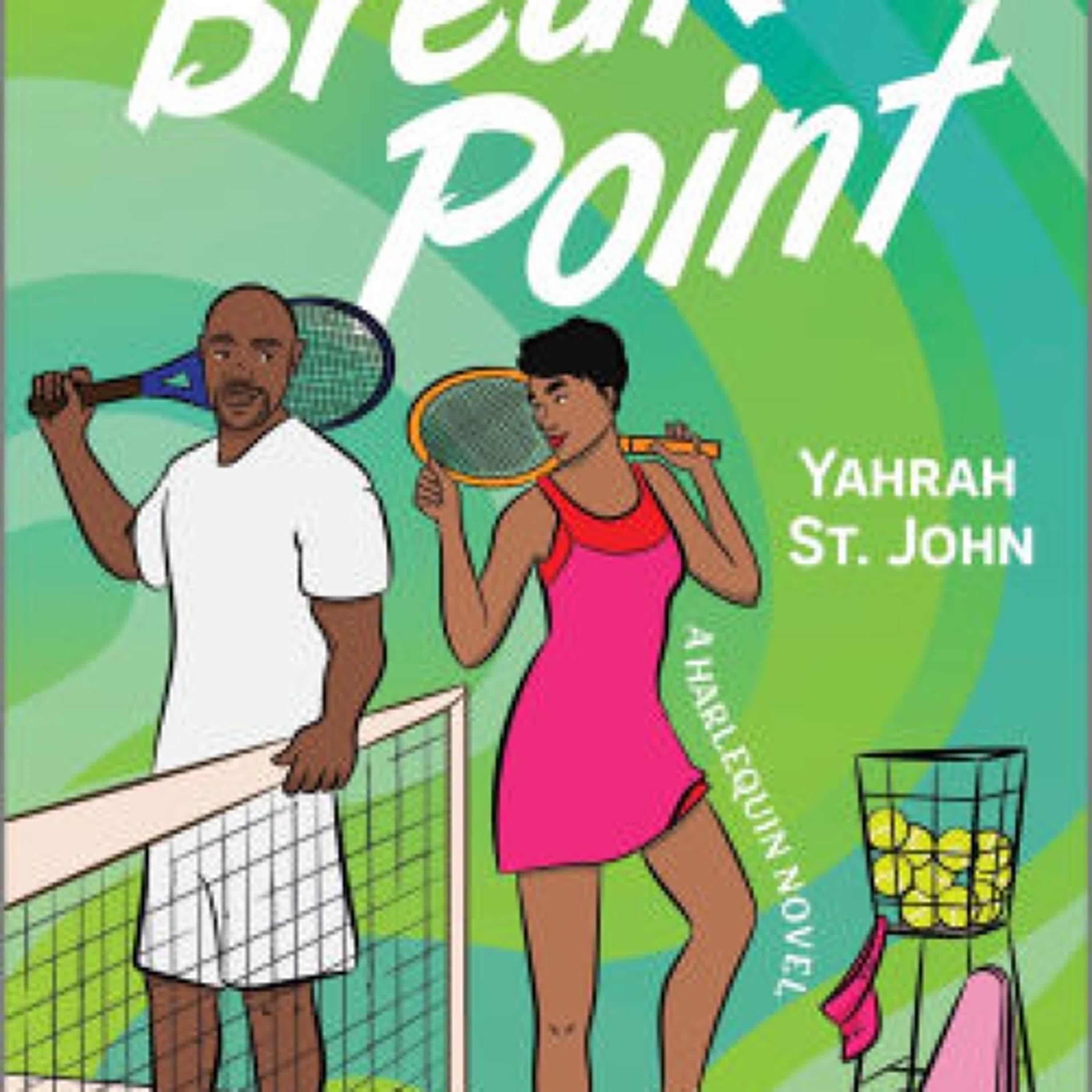 Download Pdf Break Point: A Spicy Second Chance Sports Romance by Yahrah St. John
