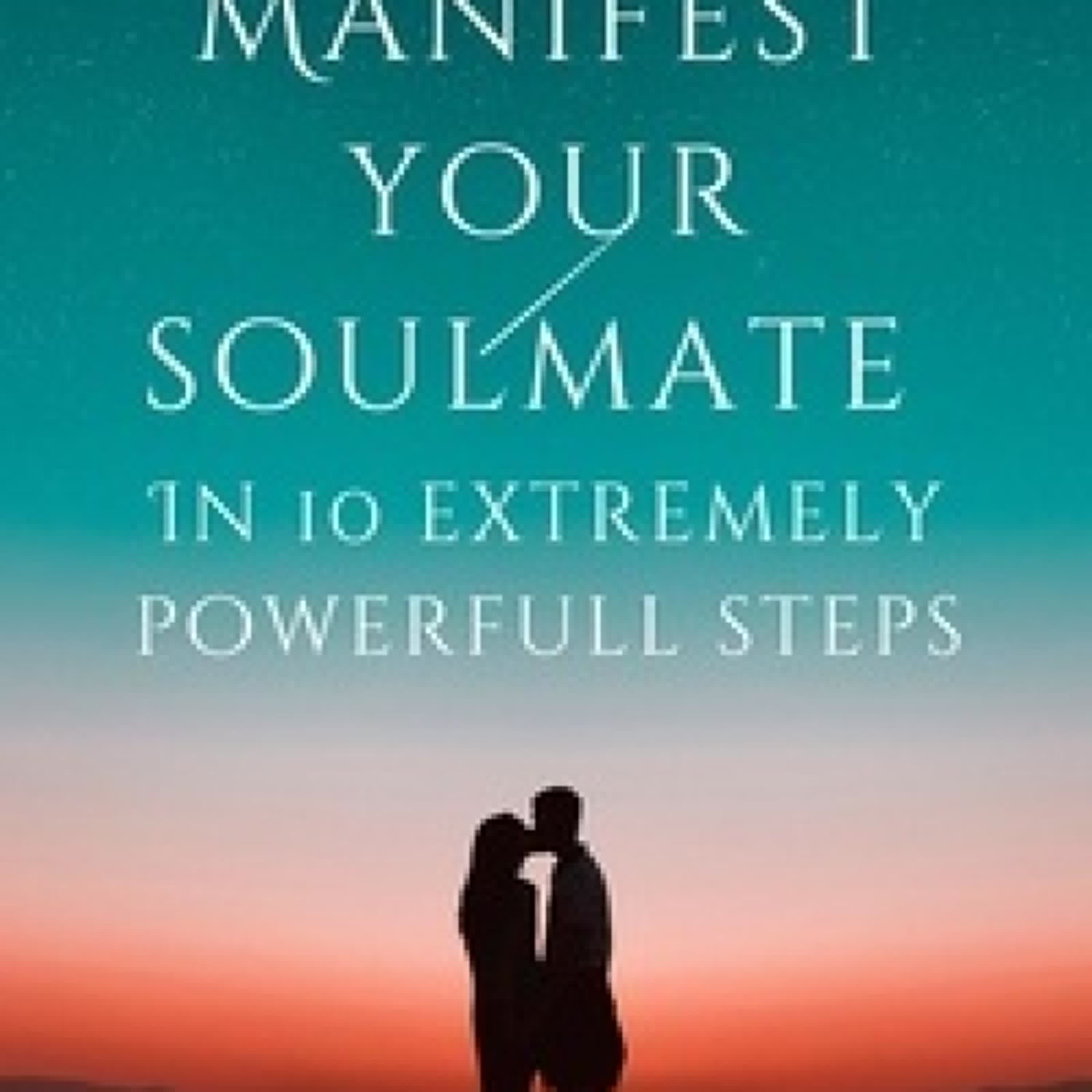 TÉLÉCHARGER [PDF] {EPUB} Manifest Your Soulmate