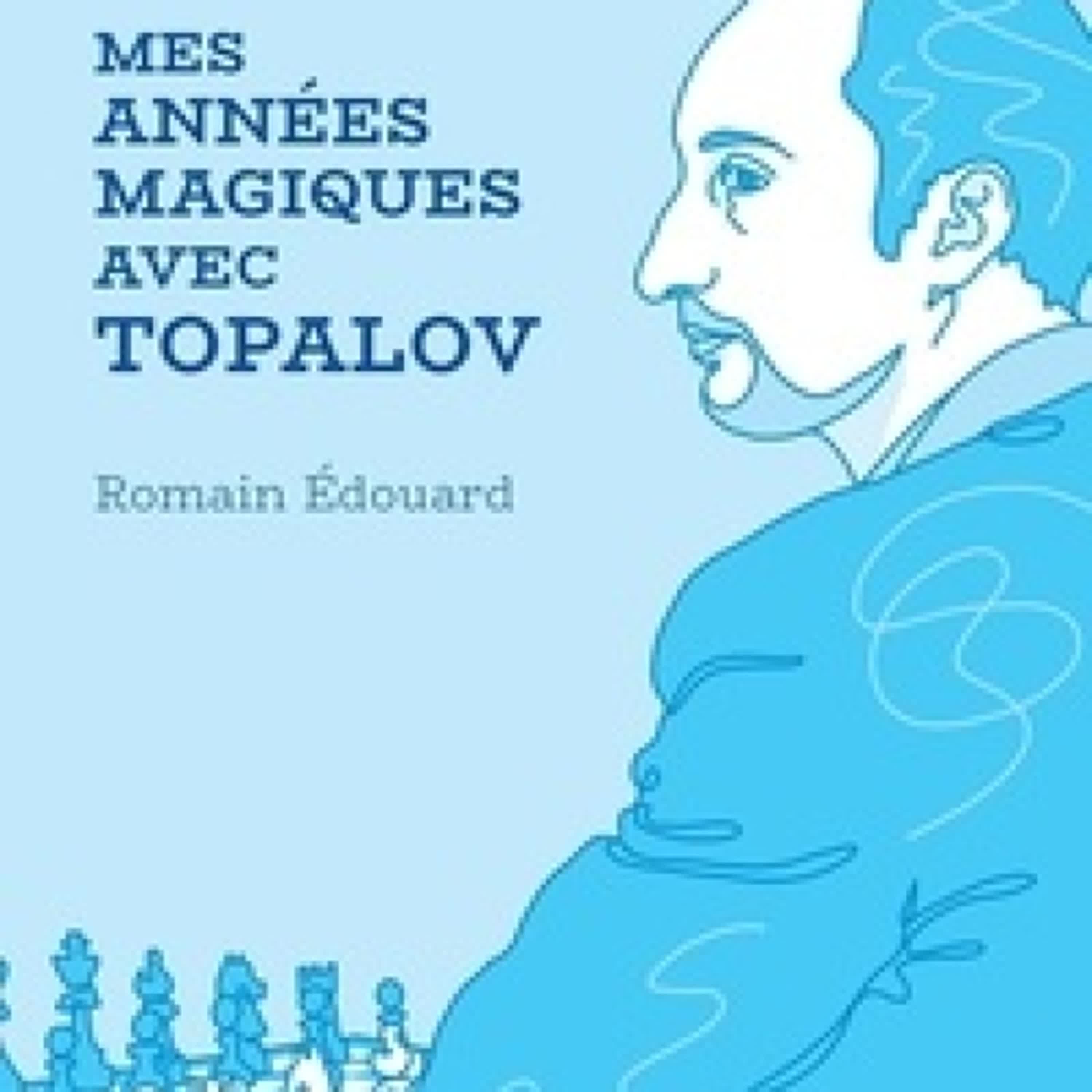 {téléchargement pdf} Mes années magiques avec Topalov