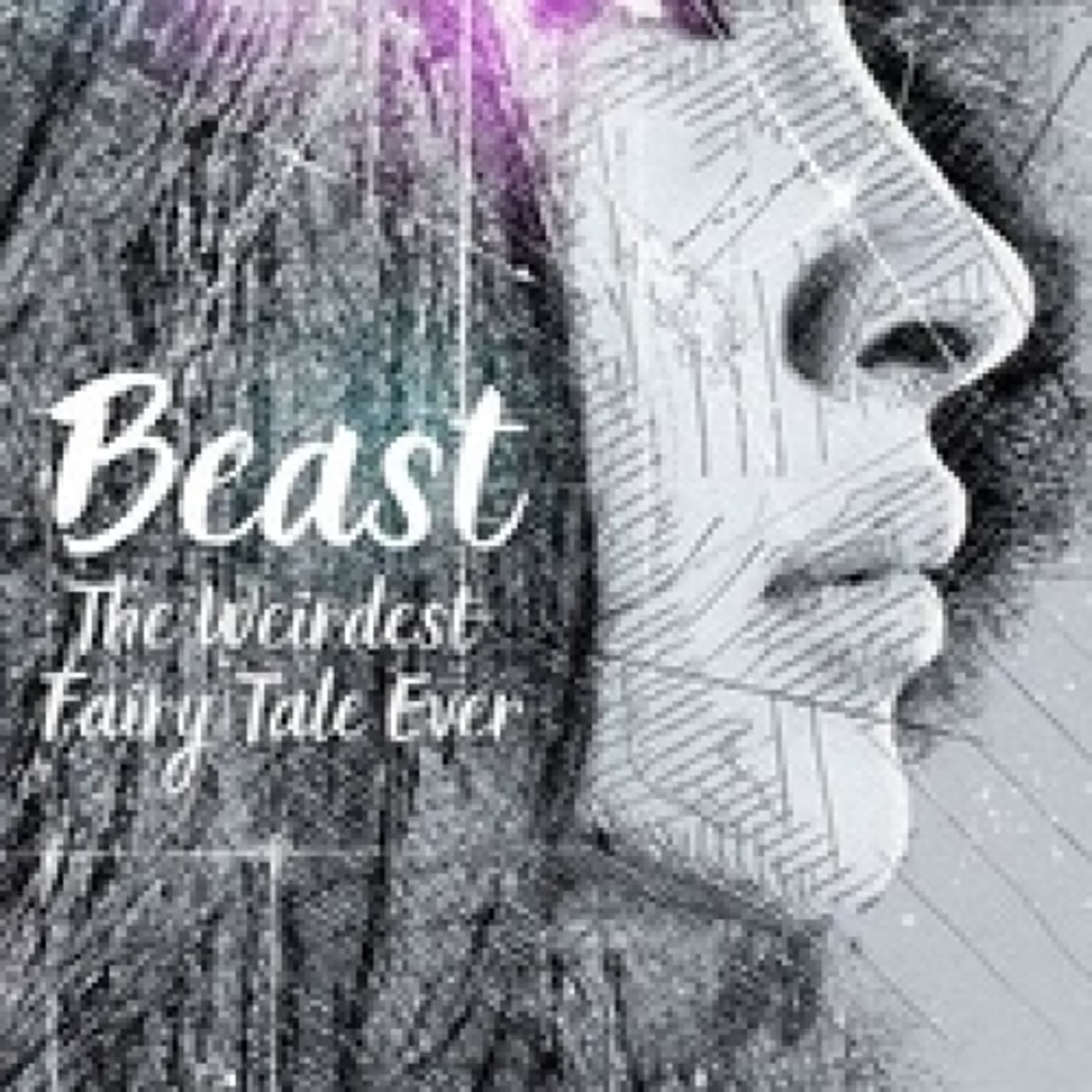 [télécharger pdf] Beast: The Weirdest Fairy Tale Ever