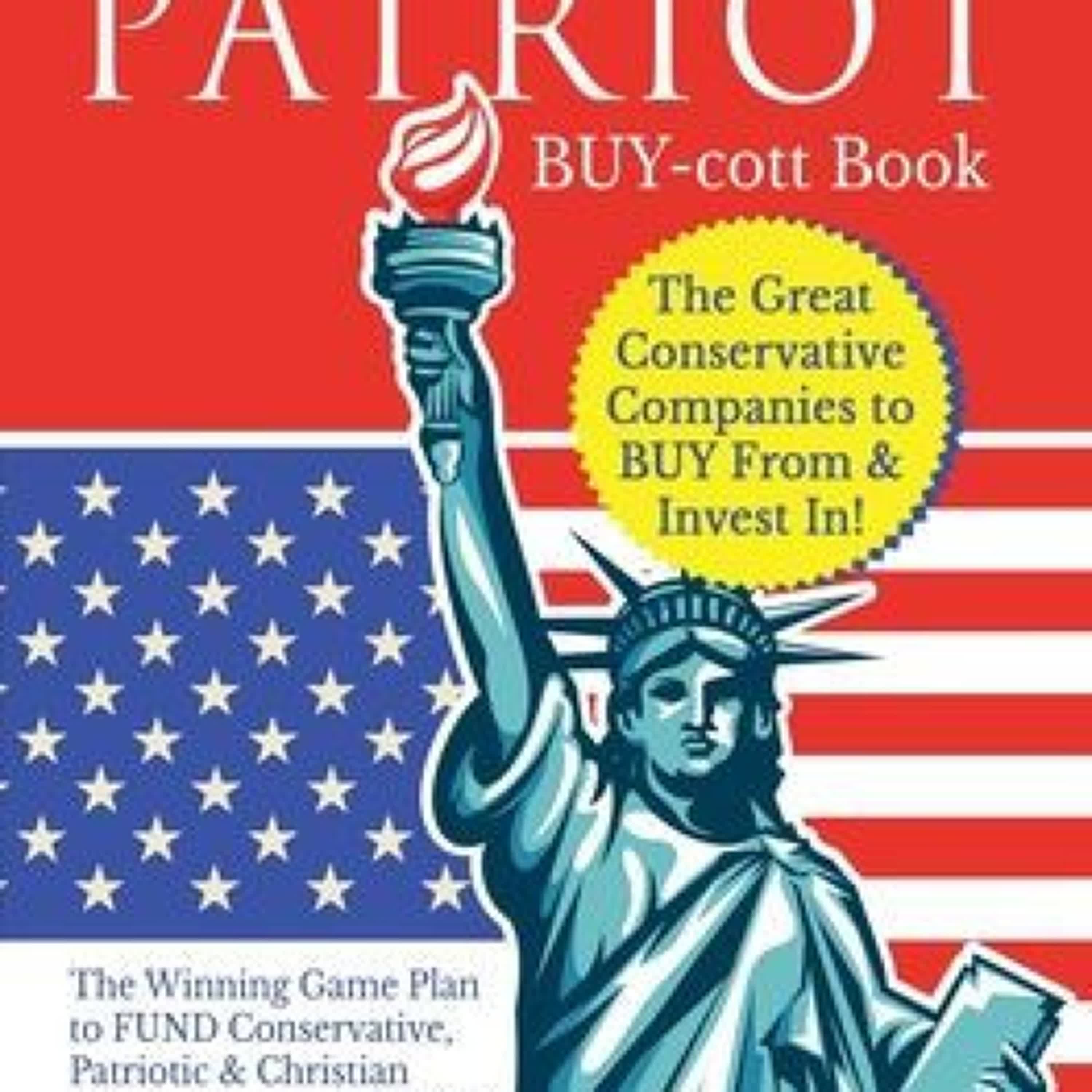 Download Pdf The Great Patriot BUY-cott Book: The Great Conservative Companies to BUY From & Invest In! by Wayne Allyn Root, Nicky Billou