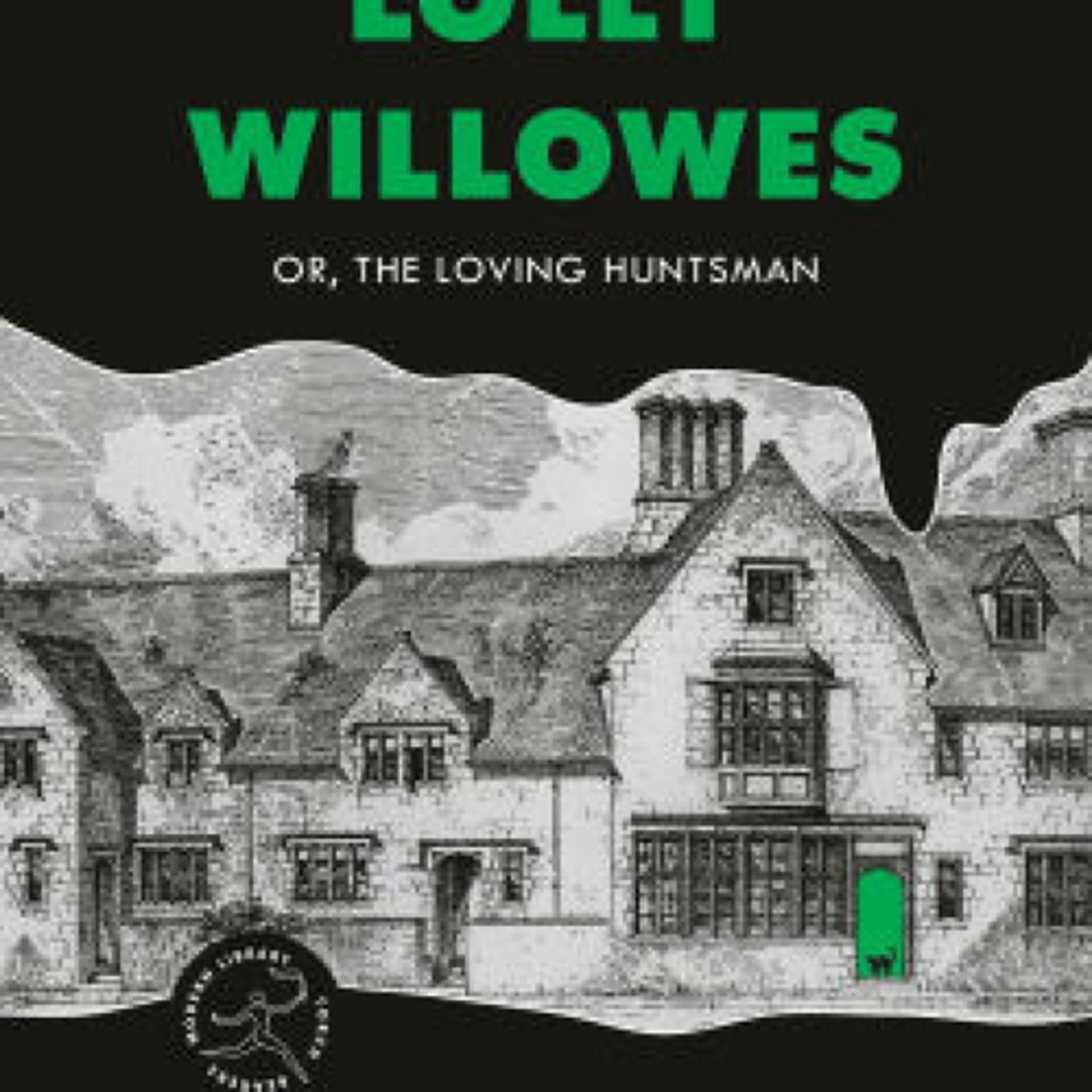 {pdf download} Lolly Willowes: Or, The Loving Huntsman by Sylvia Townsend Warner, Mona Awad