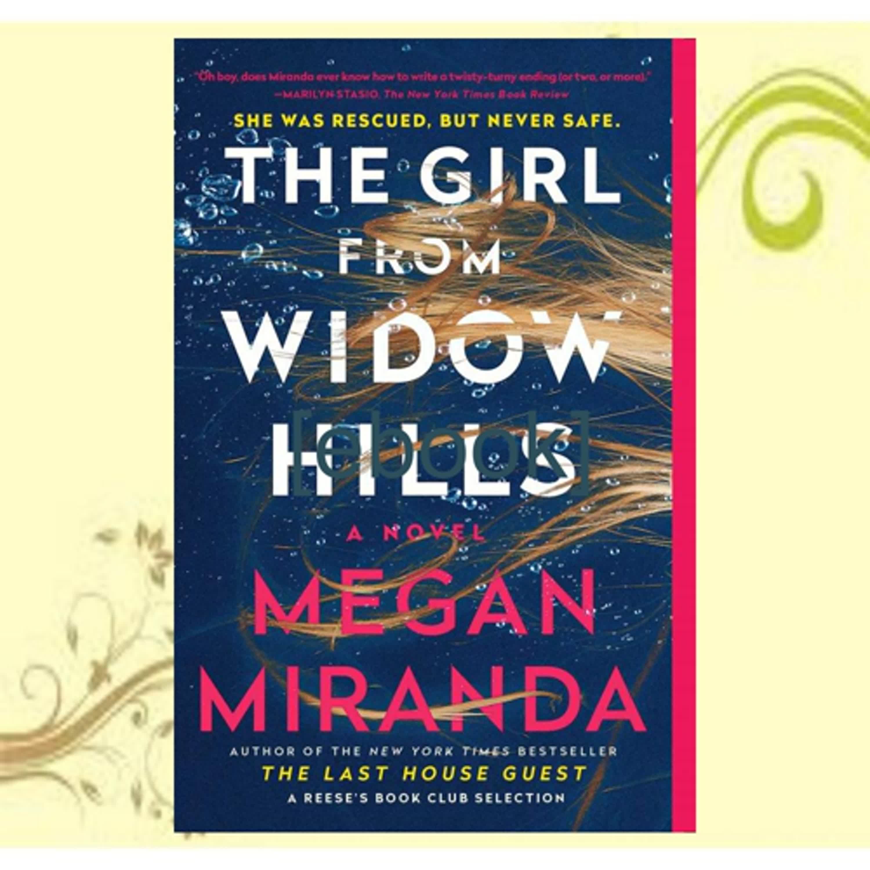 DOWNLOAD PDF EBOOK The Girl from Widow Hills 'Full_Pages' By Megan Miranda