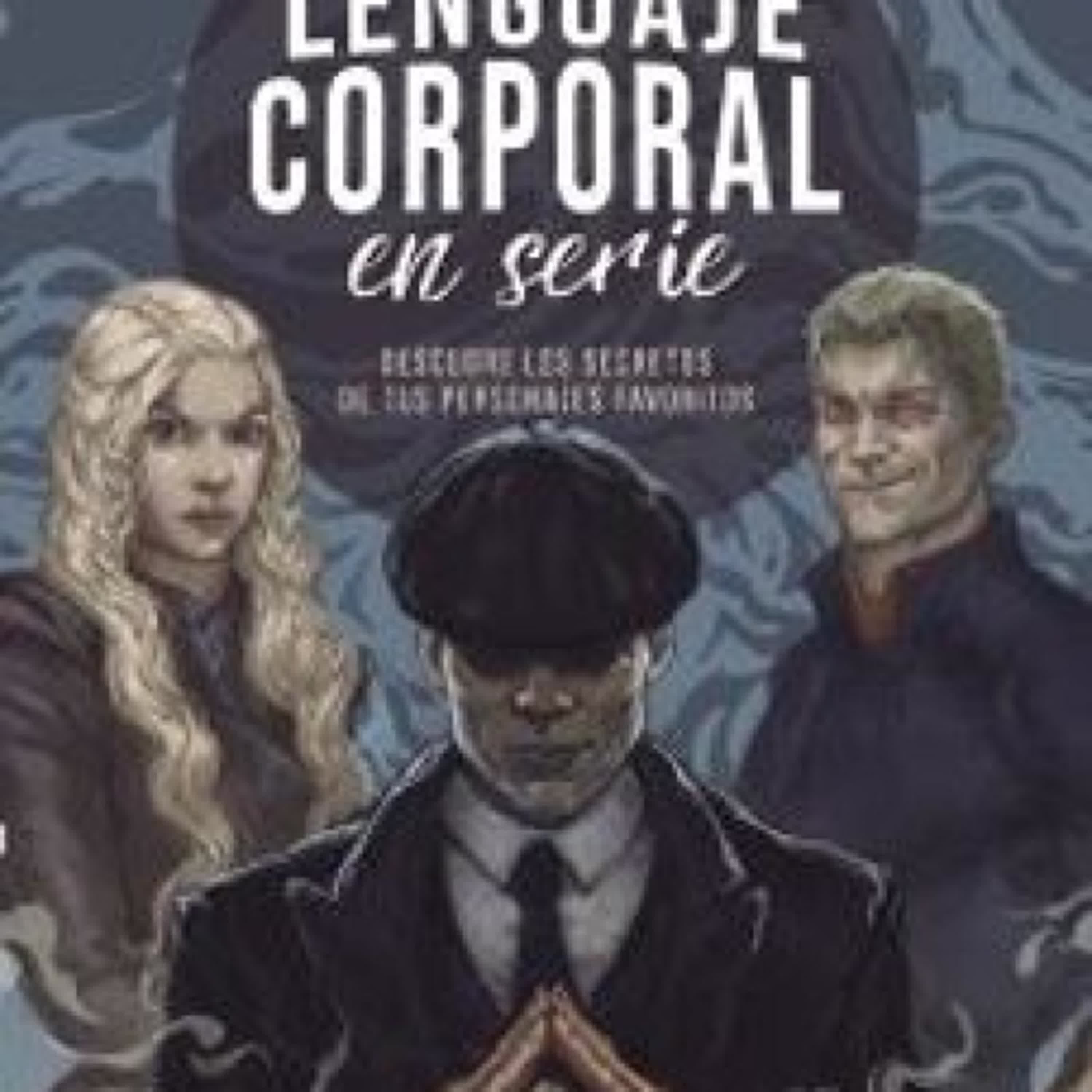 LENGUAJE CORPORAL EN SERIE leer pdf