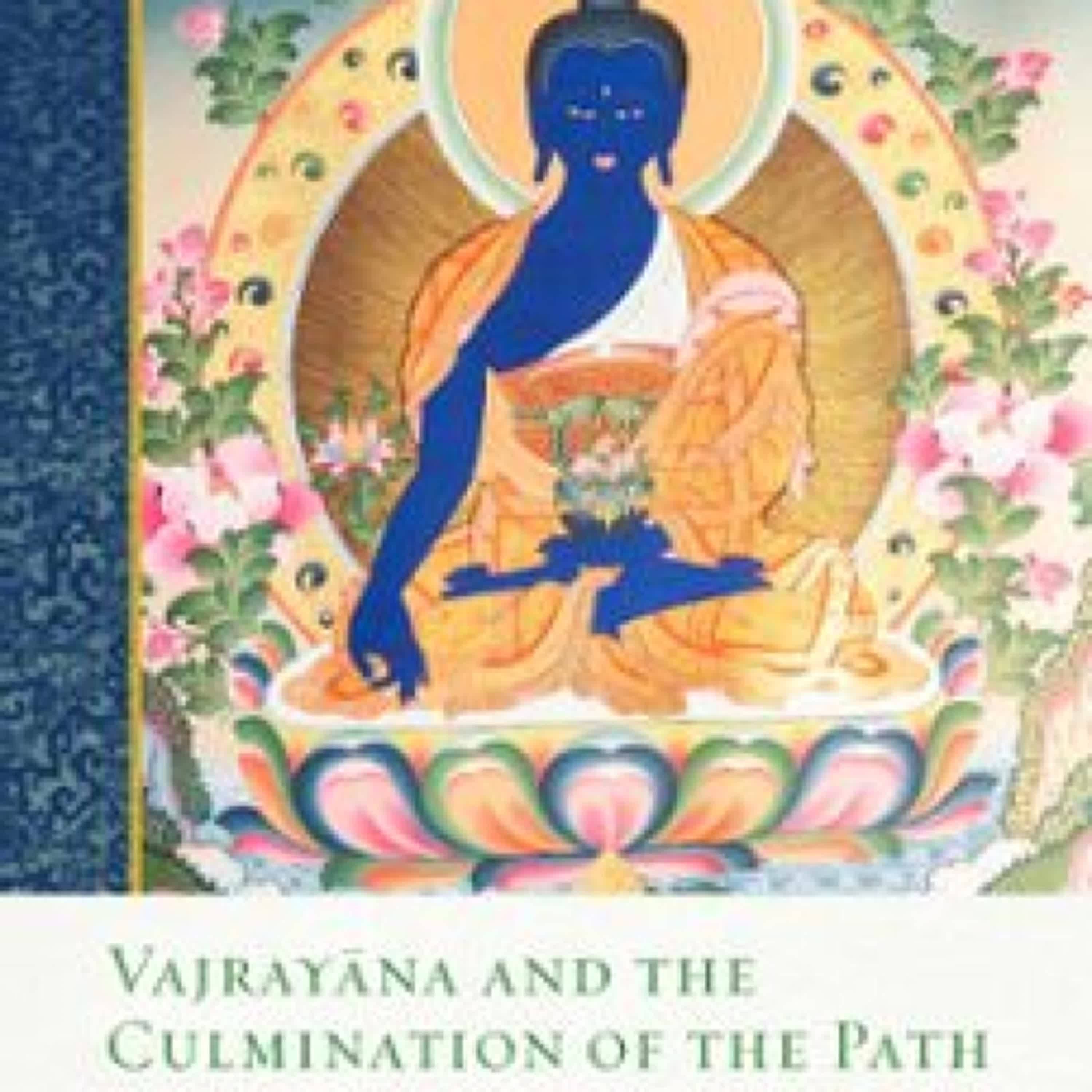 VAJRAYANA AND THE CULMINATION OF THE PATH  (edición en inglés) leer el libro