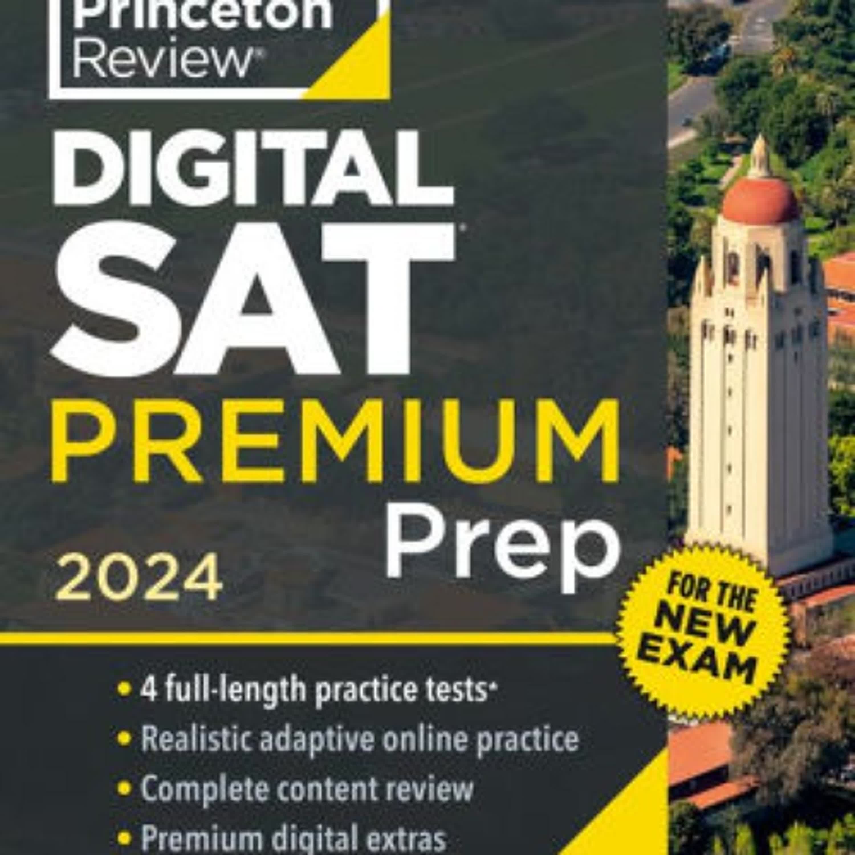 [PDF] Princeton Review Digital SAT Premium Prep, 2024: 4 Practice Tests + Online Flashcards + Review & Tools by The Princeton Review