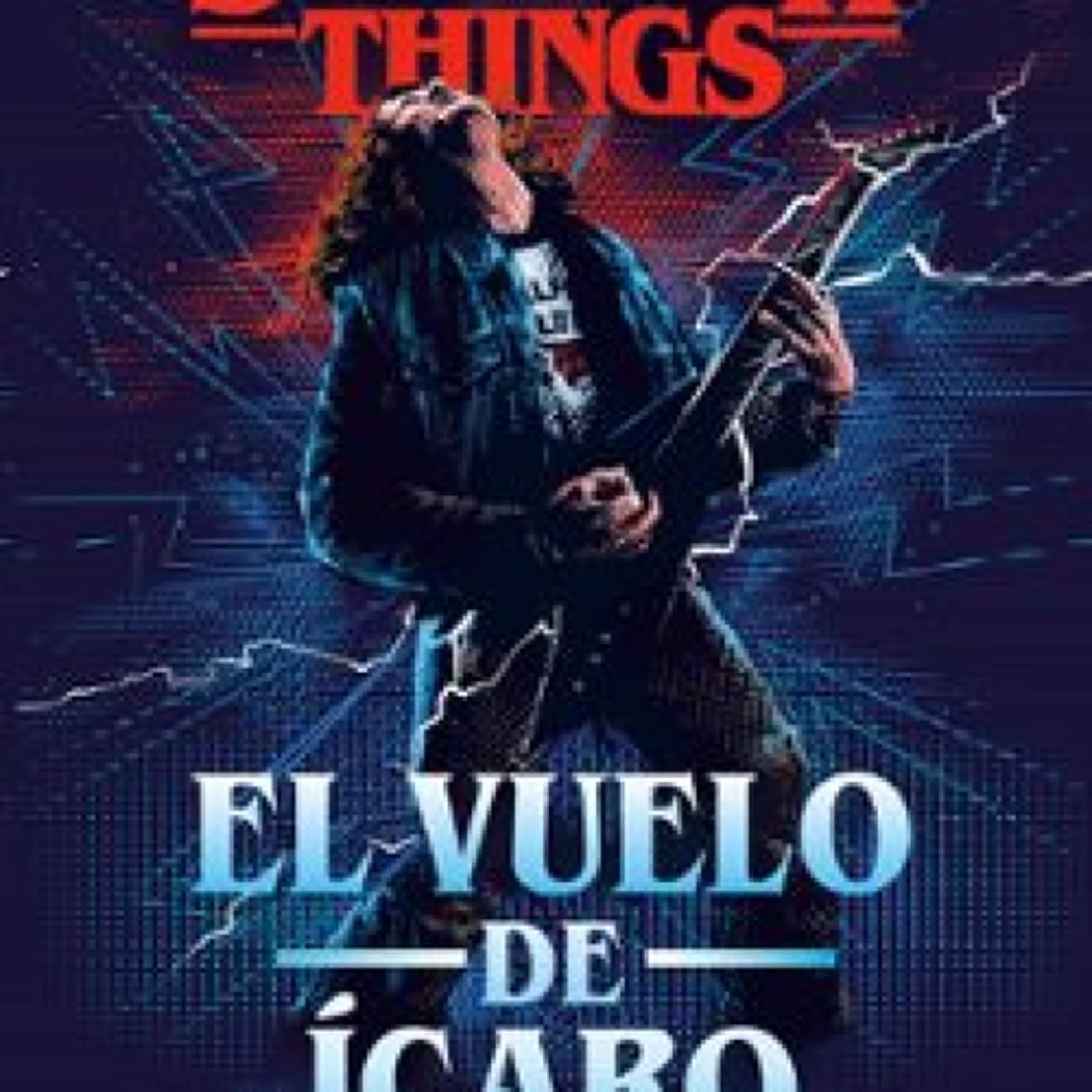 STRANGER THINGS: EL VUELO DE ICARO leer pdf
