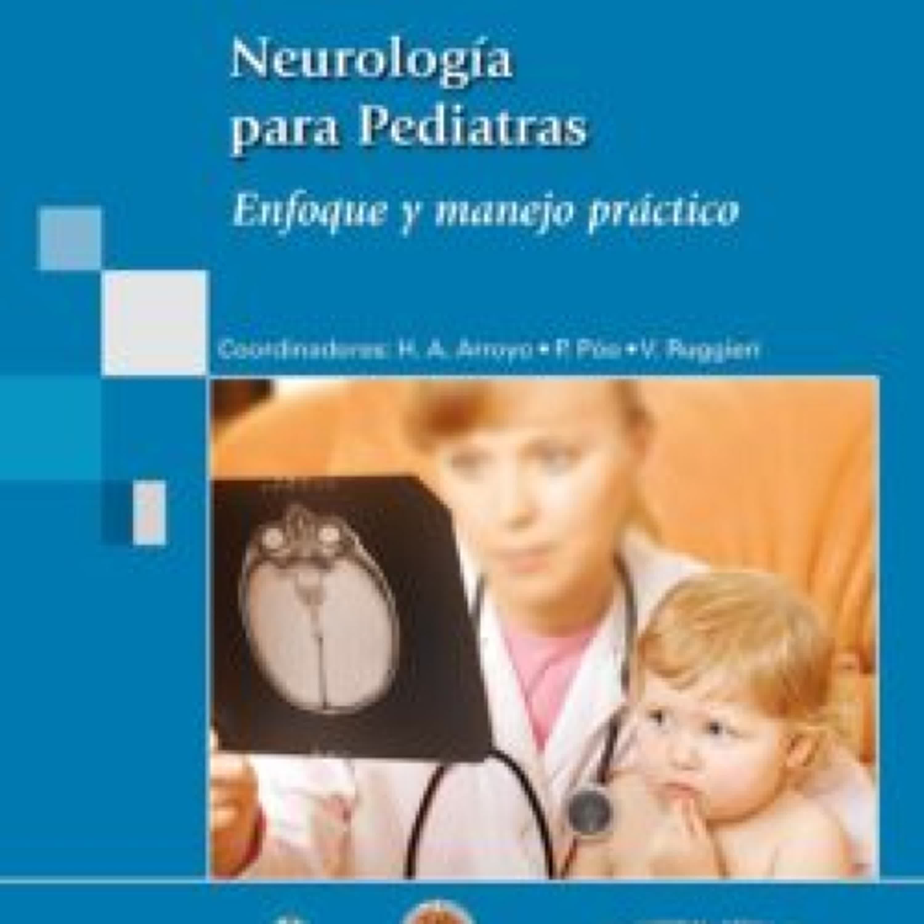 Descargar ebook NEUROLOGIA PARA PEDIATRAS: ENFOQUE Y MANEJO PRACTICO | Descarga Libros Gratis (PDF - EPUB)