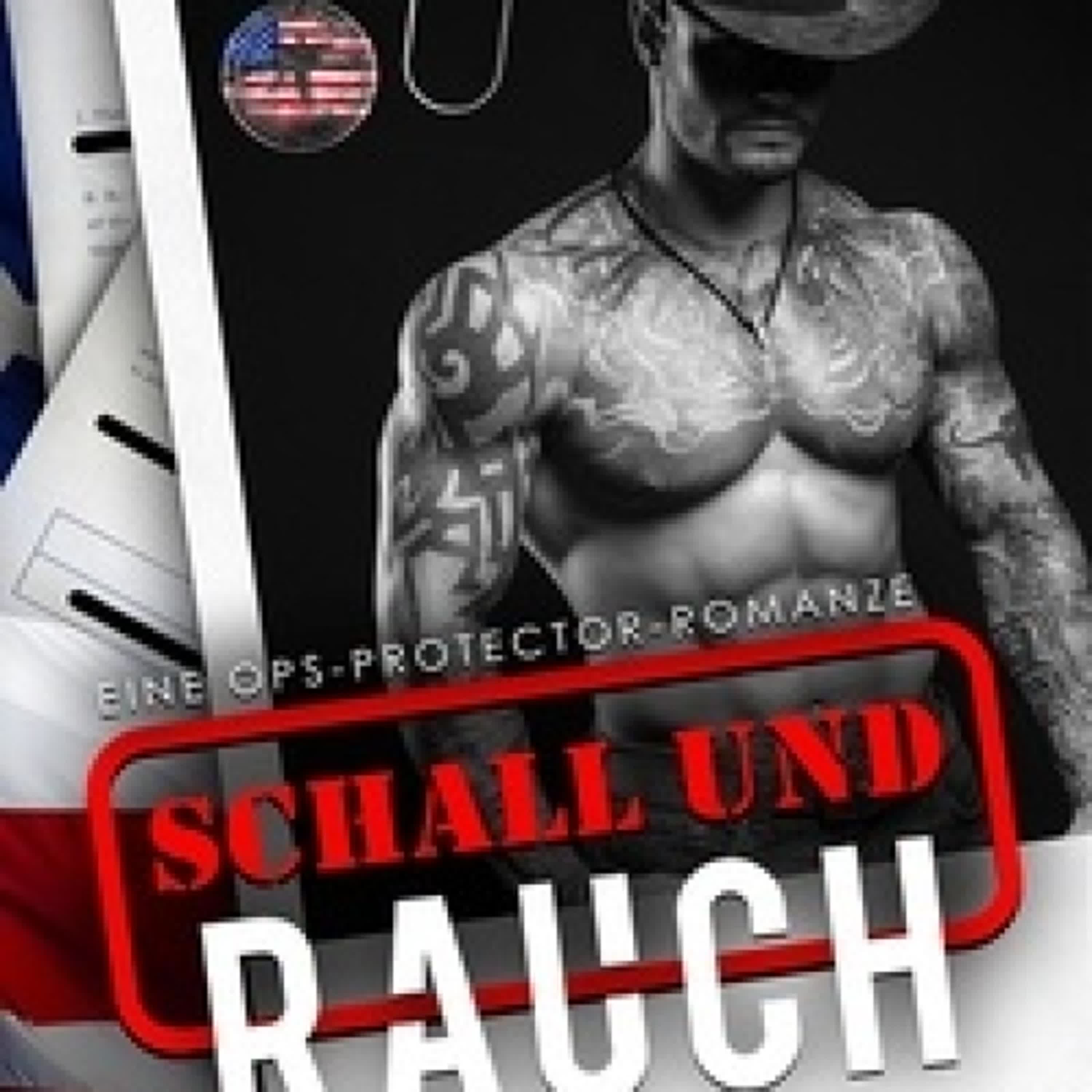 [télécharger pdf] Schall Und Rauch: Eine OPS-Protector-Romanze - OPS Protector Romance, #4