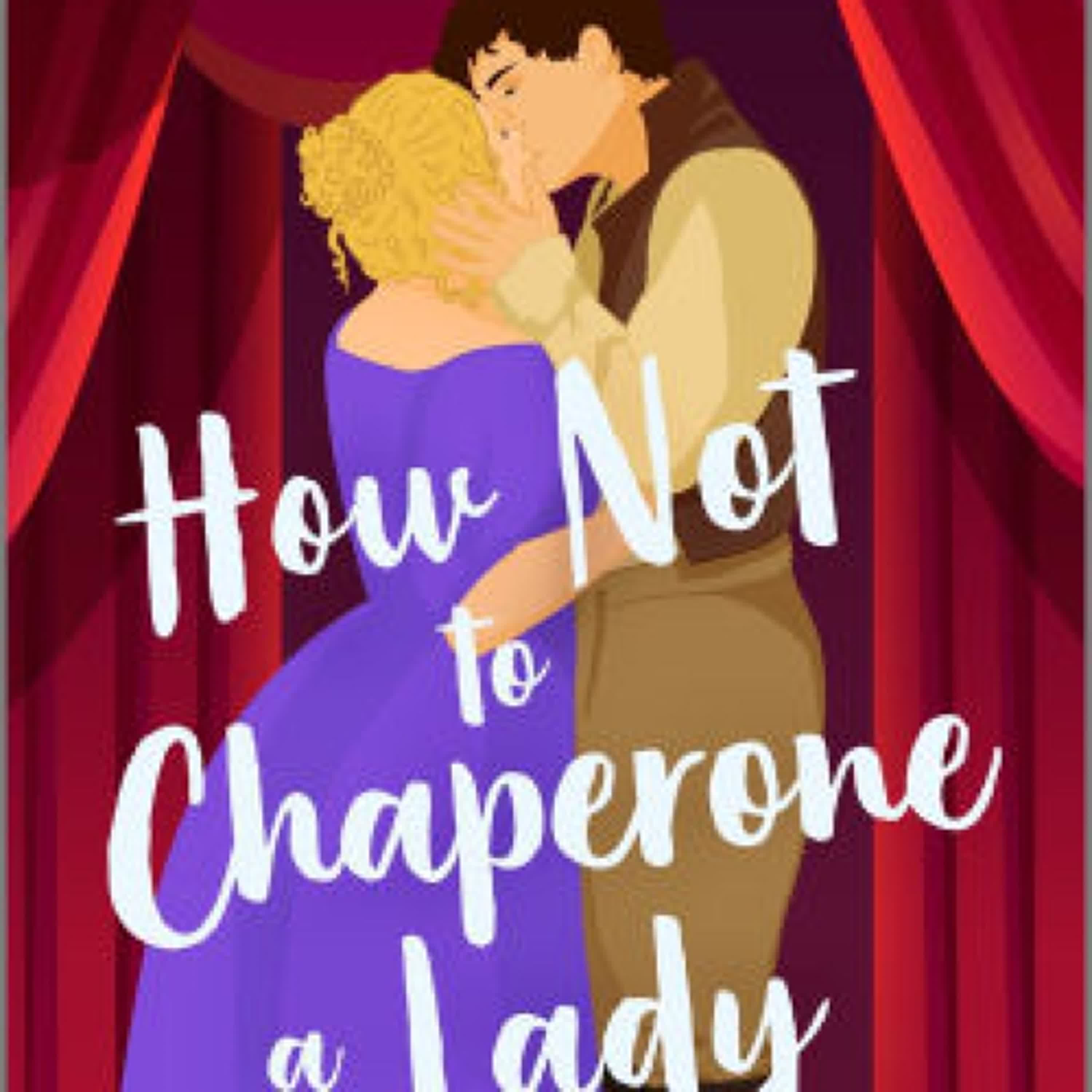 Download PDF How Not to Chaperone a Lady: A Steamy Historical Romance Book by Virginia Heath