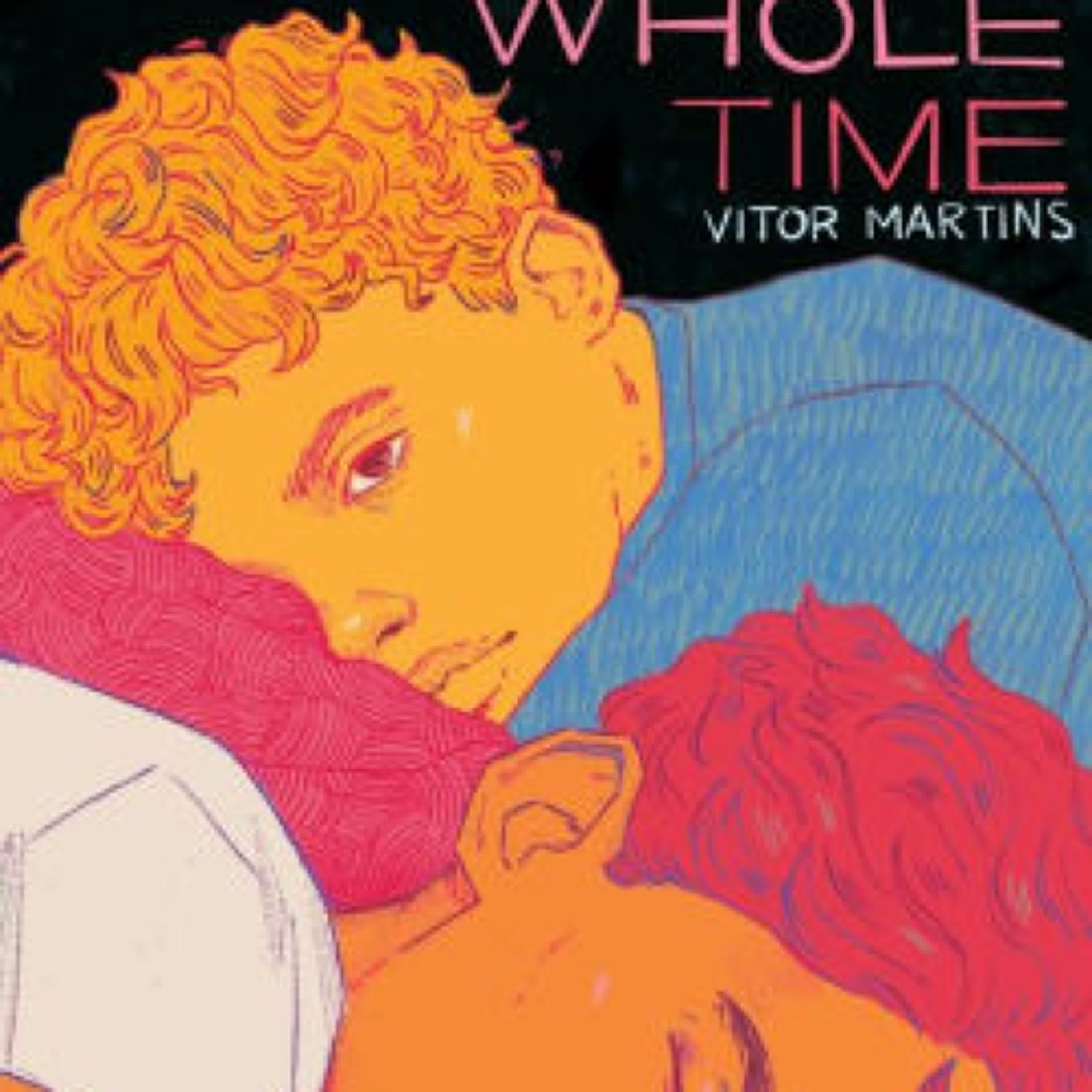 Download PDF Here the Whole Time by Vitor Martins, Larissa Helena