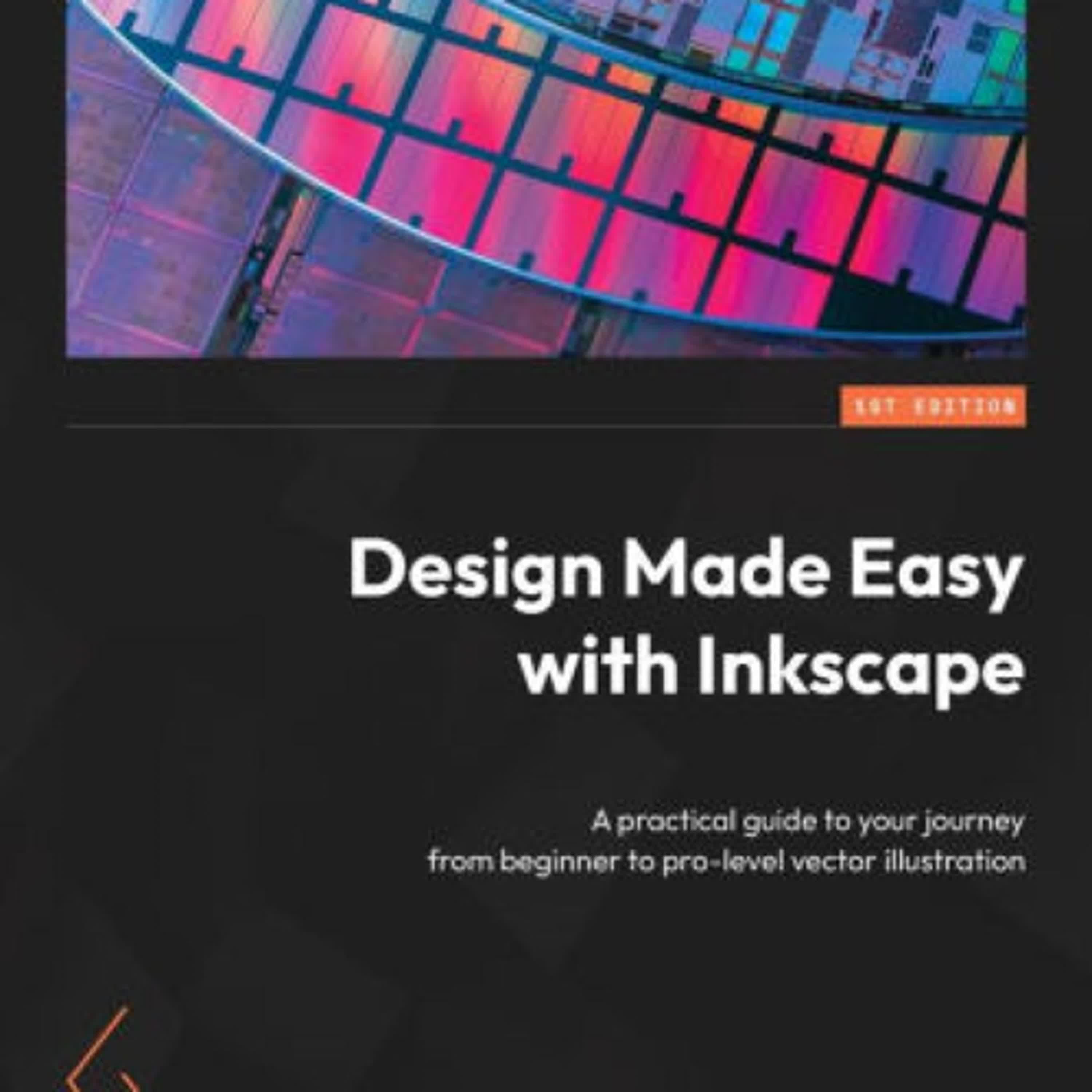 Design Made Easy with Inkscape: A practical guide to your journey from beginner to pro-level vector illustration by Christopher Rogers on Audiobook New