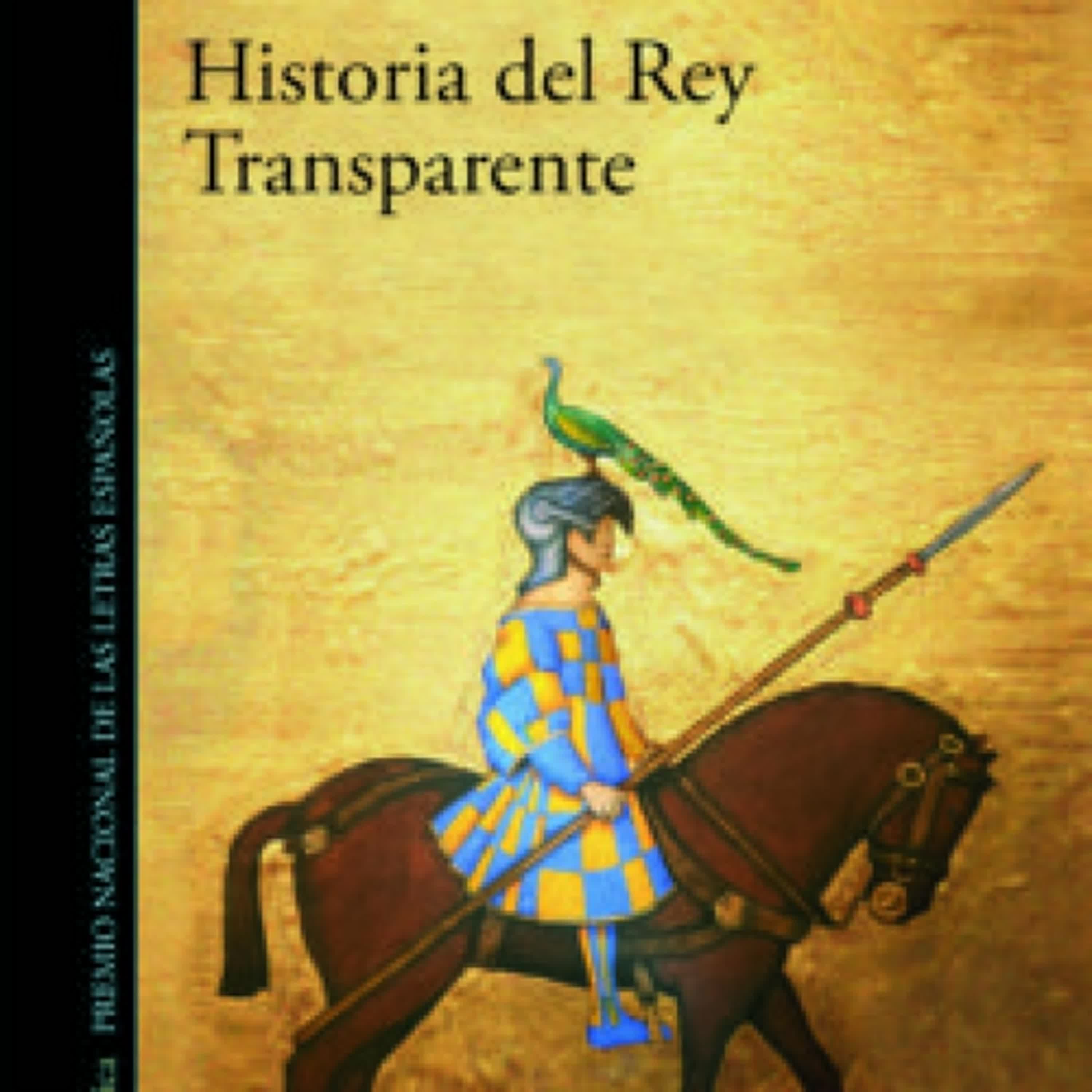 HISTORIA DEL REY TRANSPARENTE leer el libro