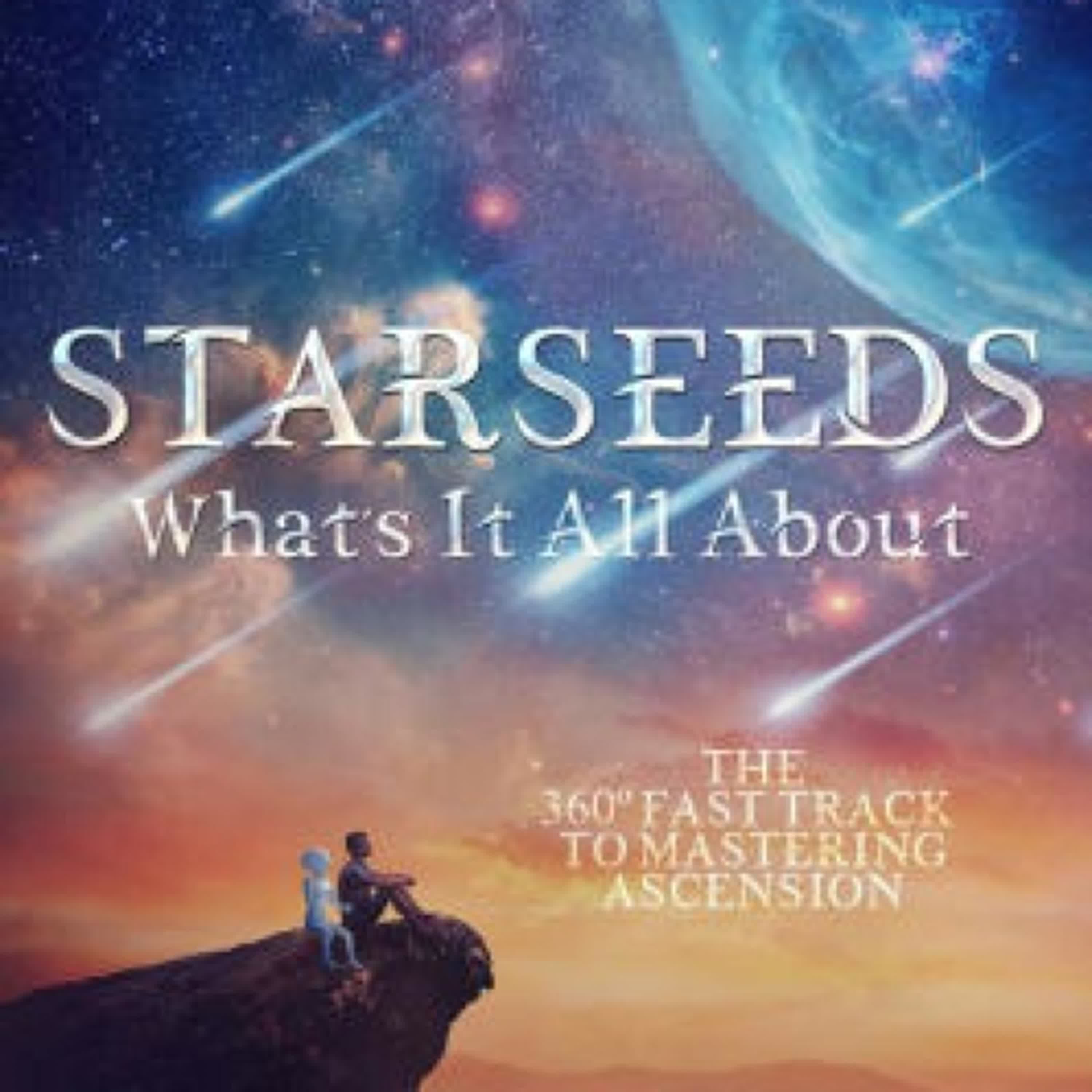 Starseeds What's It All About?: The Fast Track to Mastering Ascension by Alexander Quinn on Audiobook New