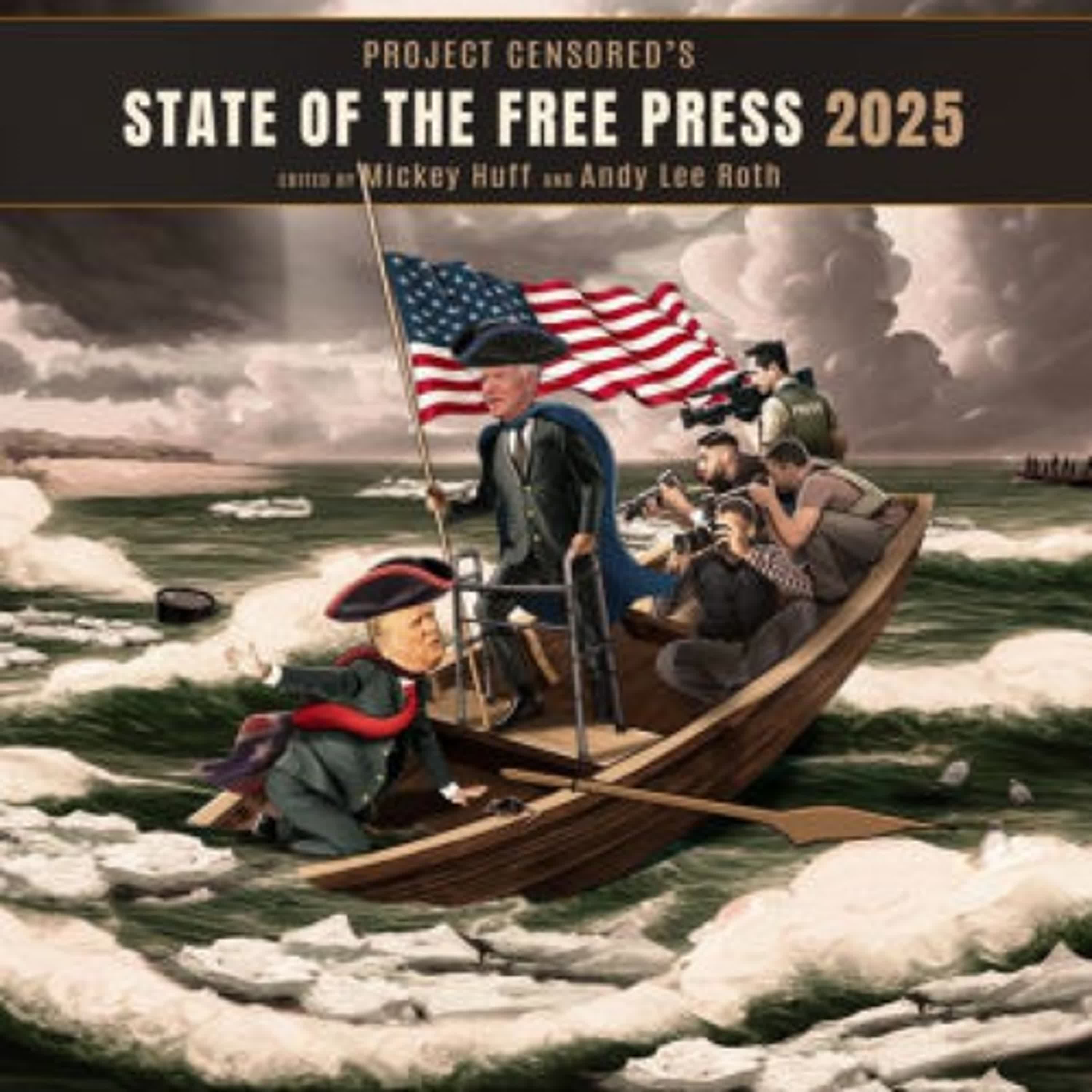 PDF/EPUB Download Project Censored's State of the Free Press 2025 by Mickey Huff, Andy Lee Roth, Mnar Adley Full Book