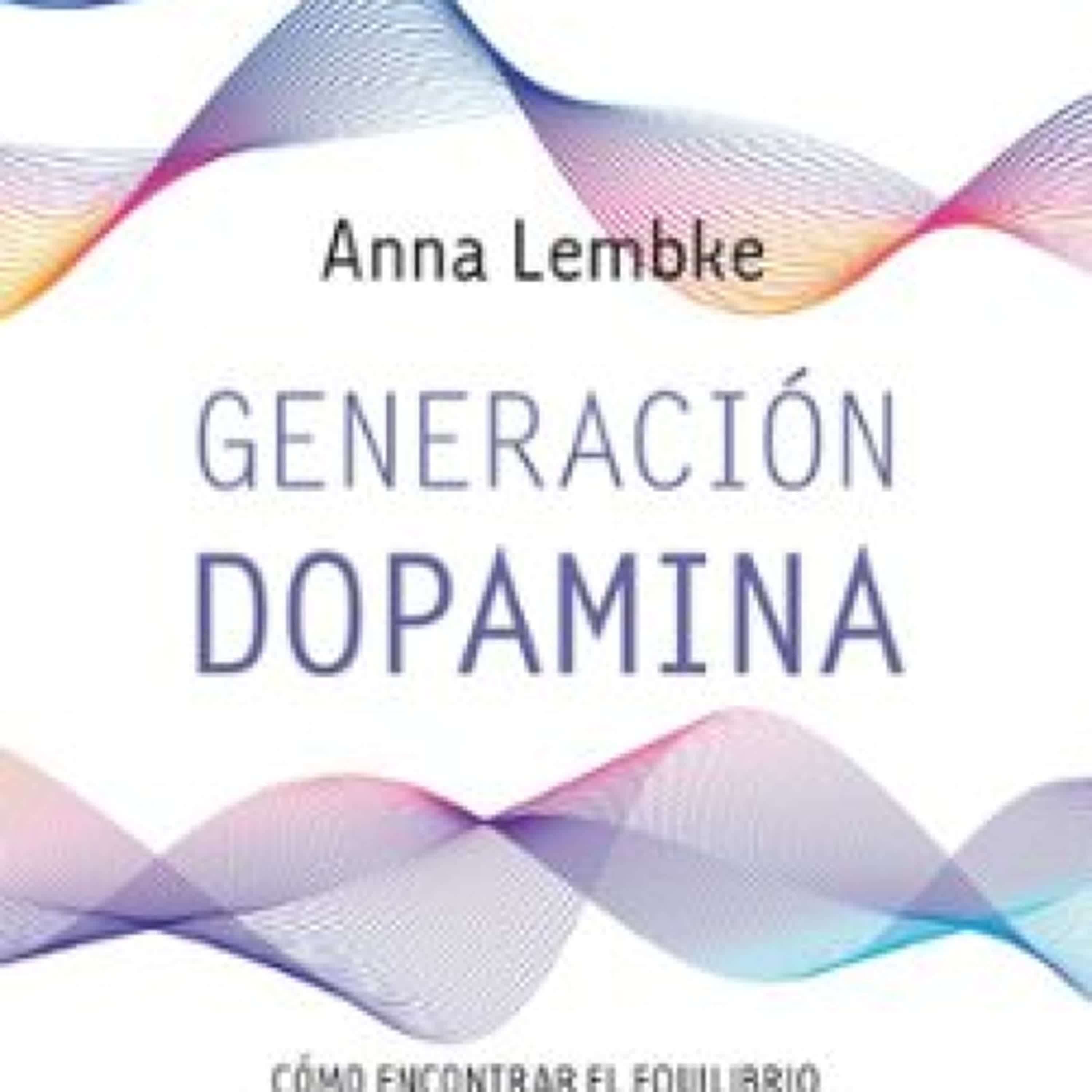 GENERACIÓN DOPAMINA leer el libro