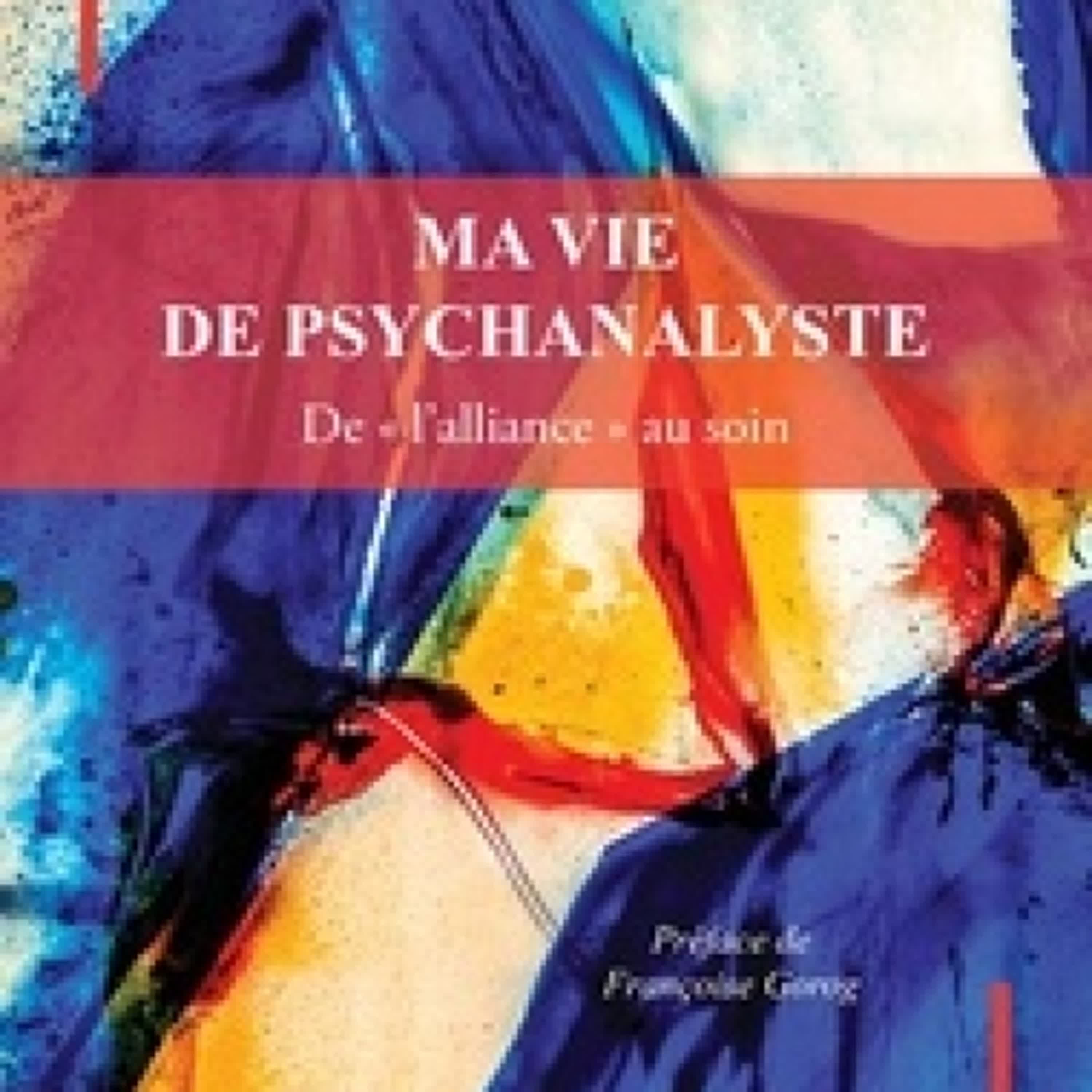 {téléchargement pdf} Ma vie de psychanalyste - De "l'alliance" au soin