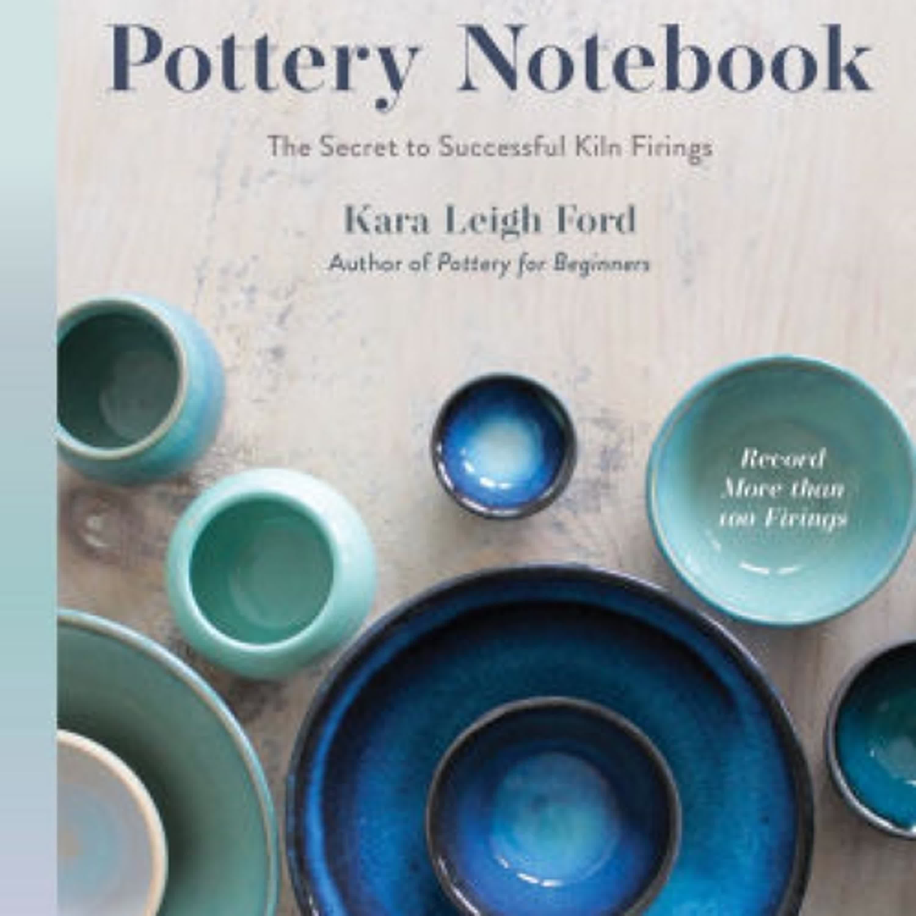 The Essential Pottery Notebook: The Secret to Successful Kiln Firings by Kara Leigh Ford on Iphone New Format