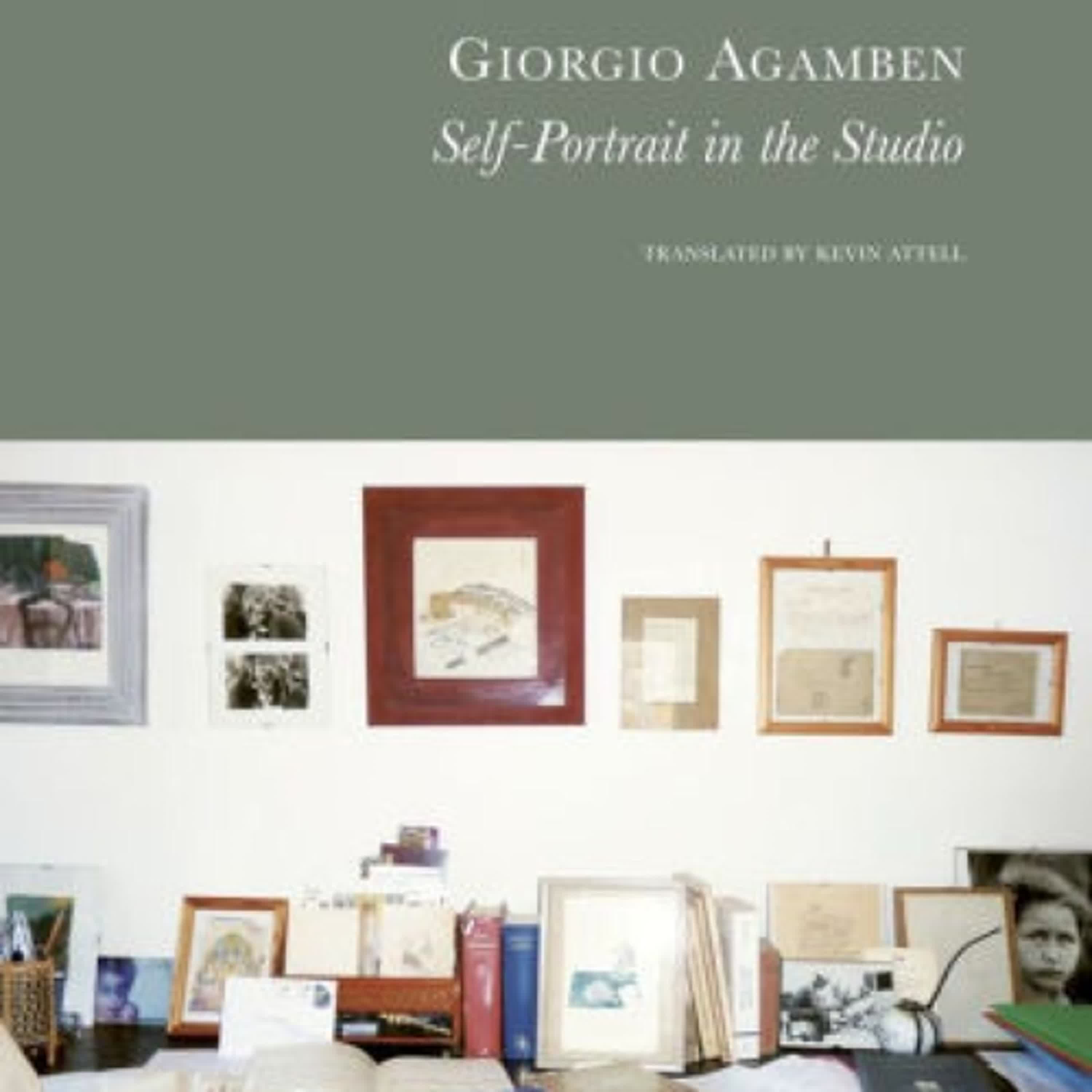Read [pdf]> Self-Portrait in the Studio by Giorgio Agamben, Kevin Attell
