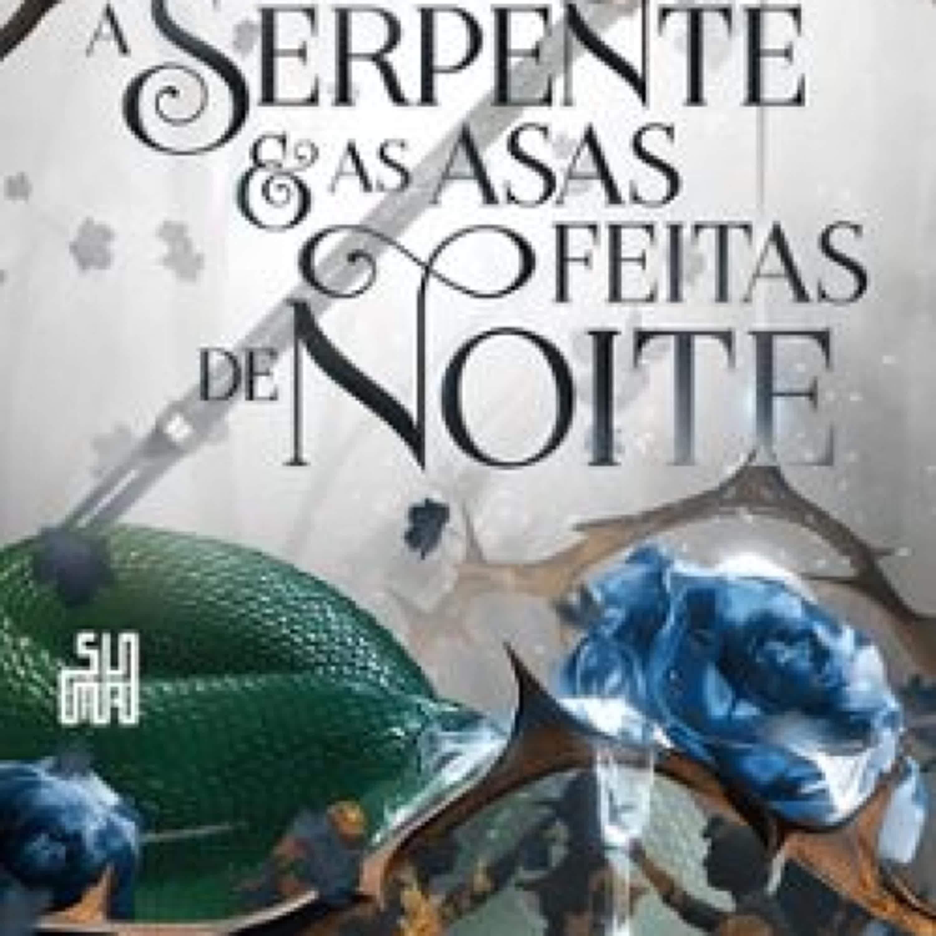 Descargar PDF A SERPENTE E AS ASAS FEITAS DE NOITE				EBOOK (edición en portugués)