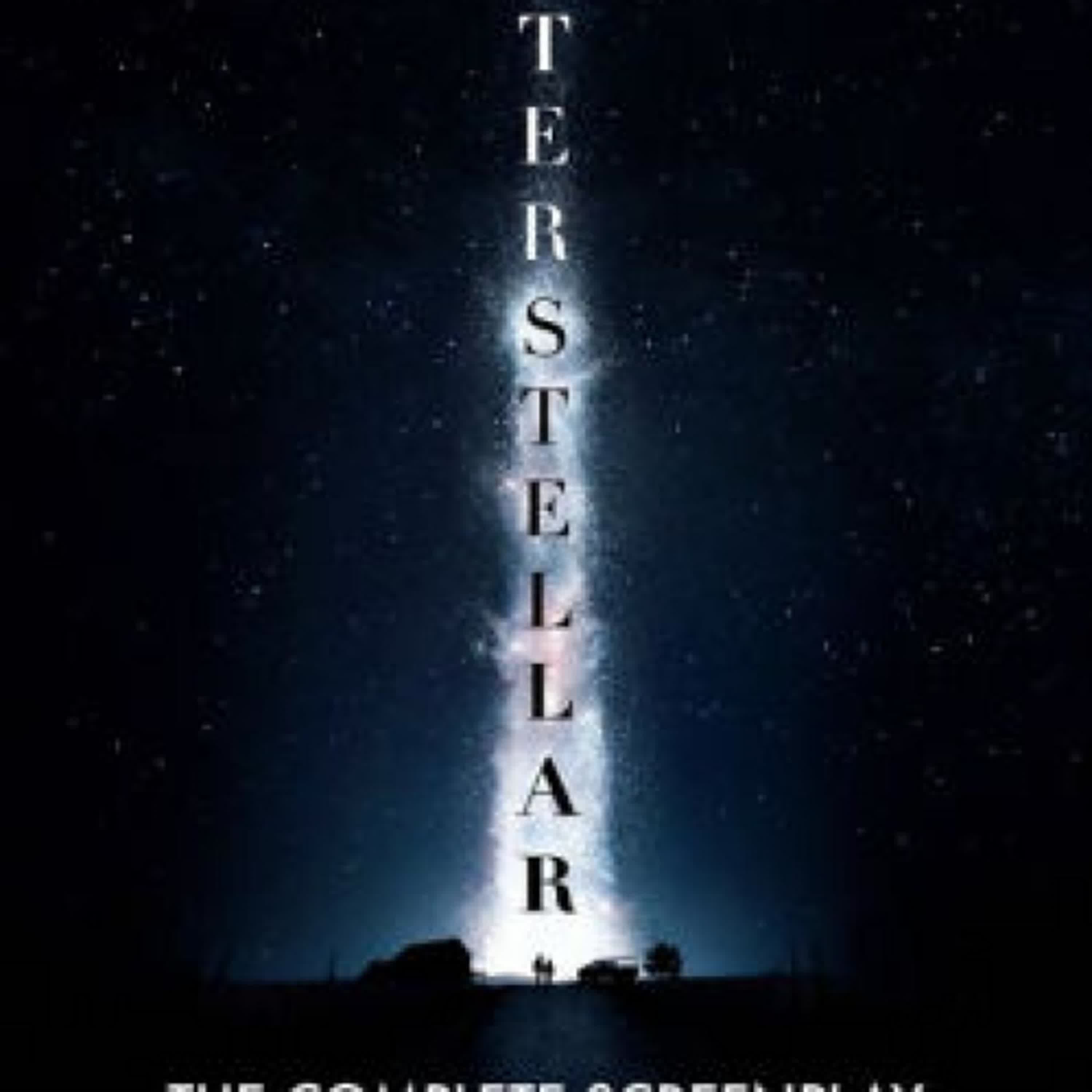 Read online: Interstellar: The Complete Screenplay With Selected Storyboards by Christopher Nolan, Jonathan Nolan