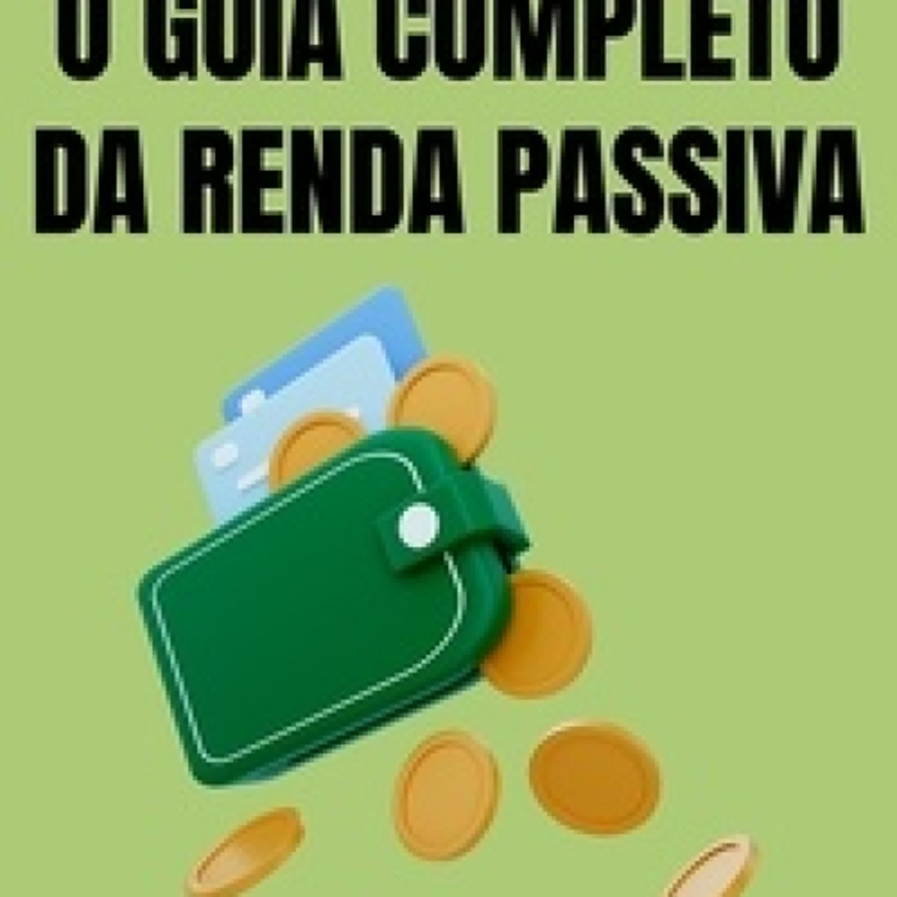 Télécharger PDF O Guia Completo Da Renda Passiva - Coleção Vida Equilibrada, #11