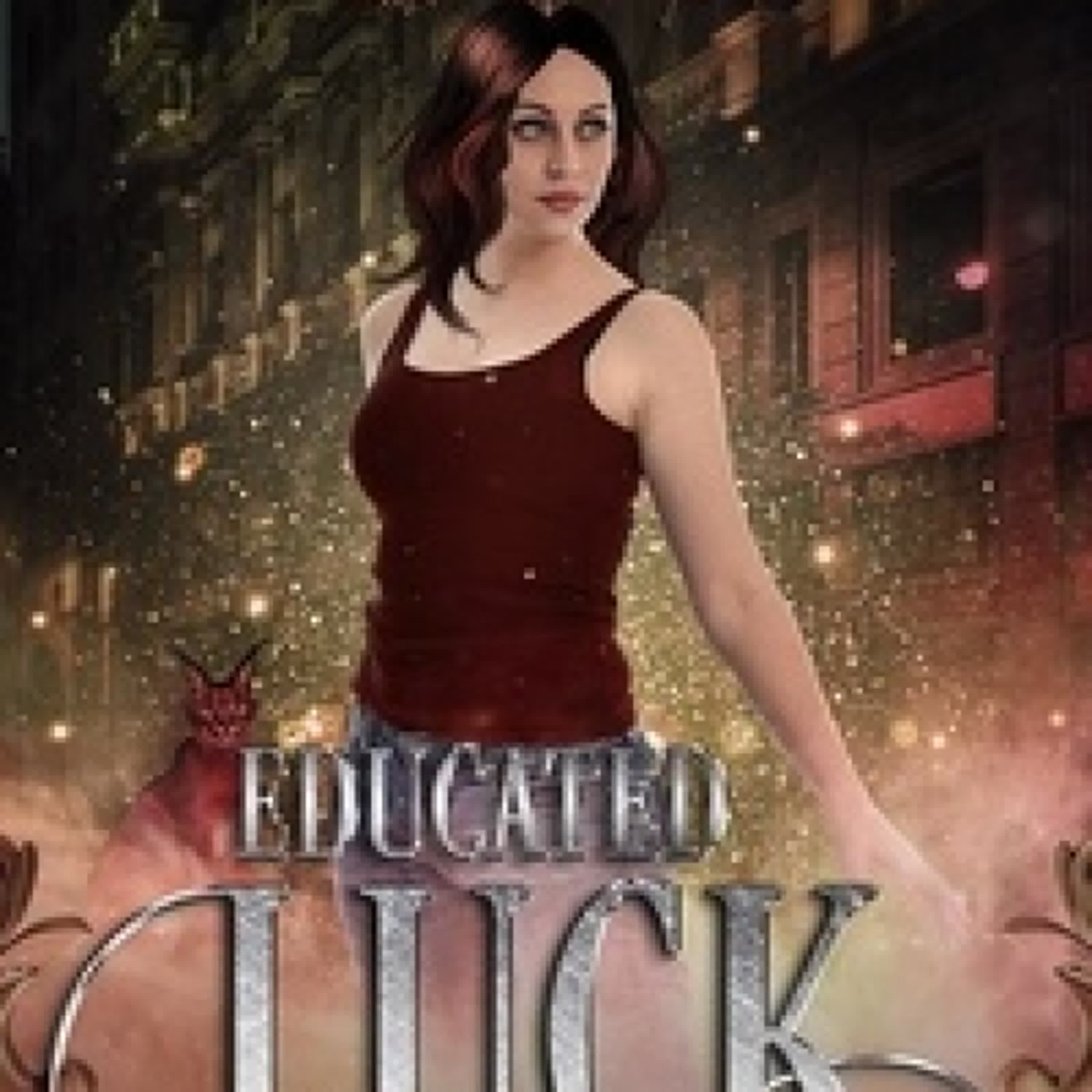 {téléchargement pdf} Educated Luck - Twisted Luck, #3