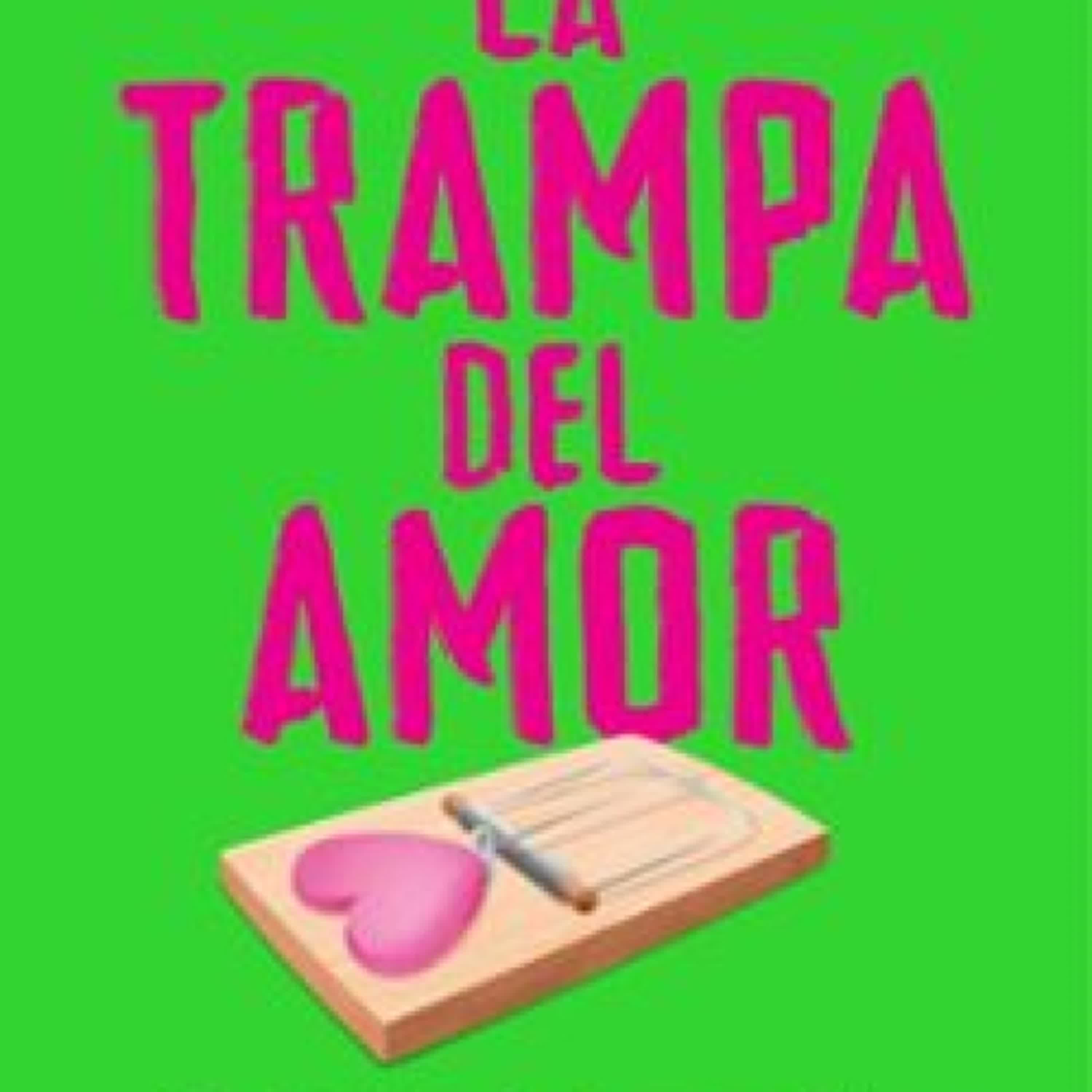 LA TRAMPA DEL AMOR leer epub Luis Muiño