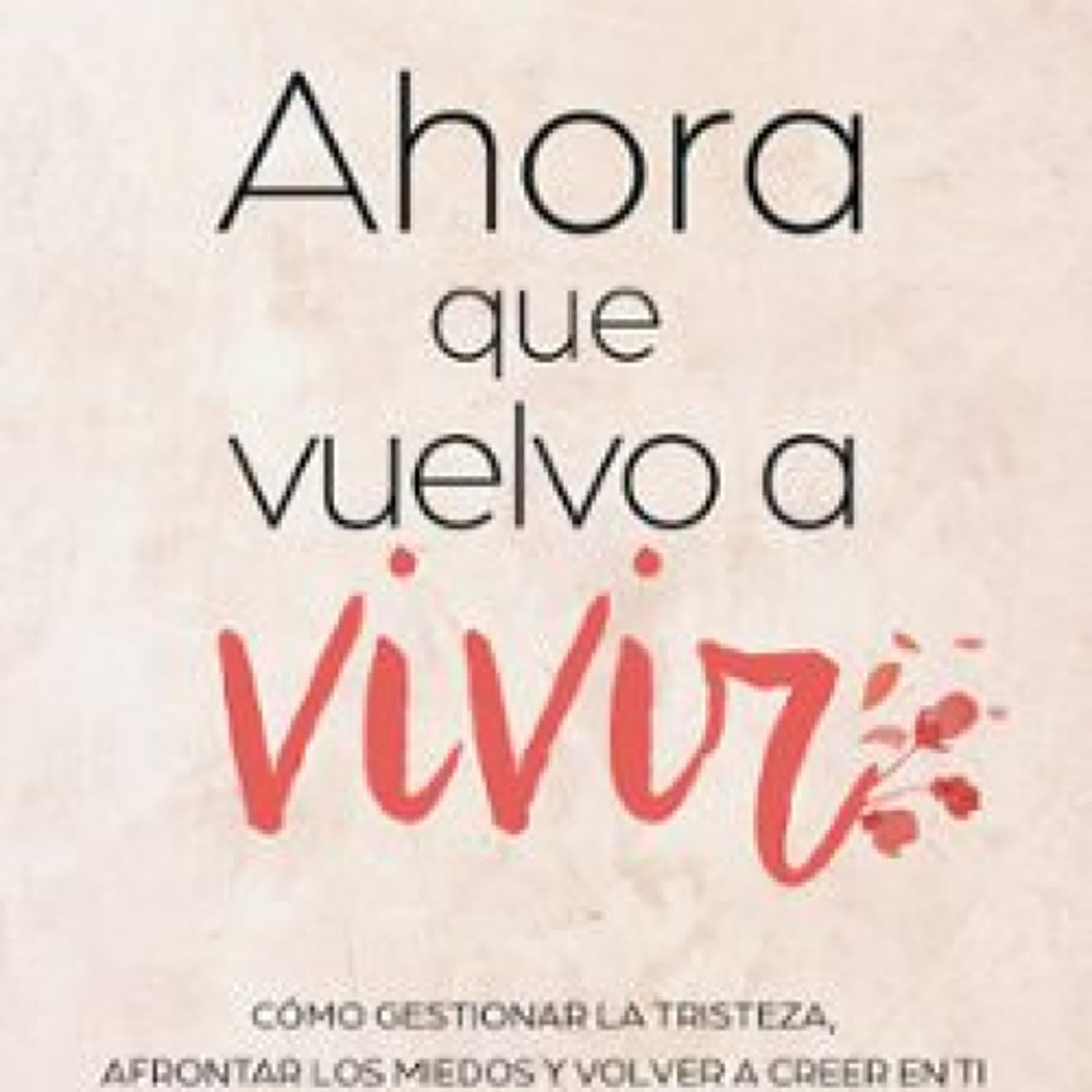 [Descargar pdf] AHORA QUE VUELVO A VIVIR