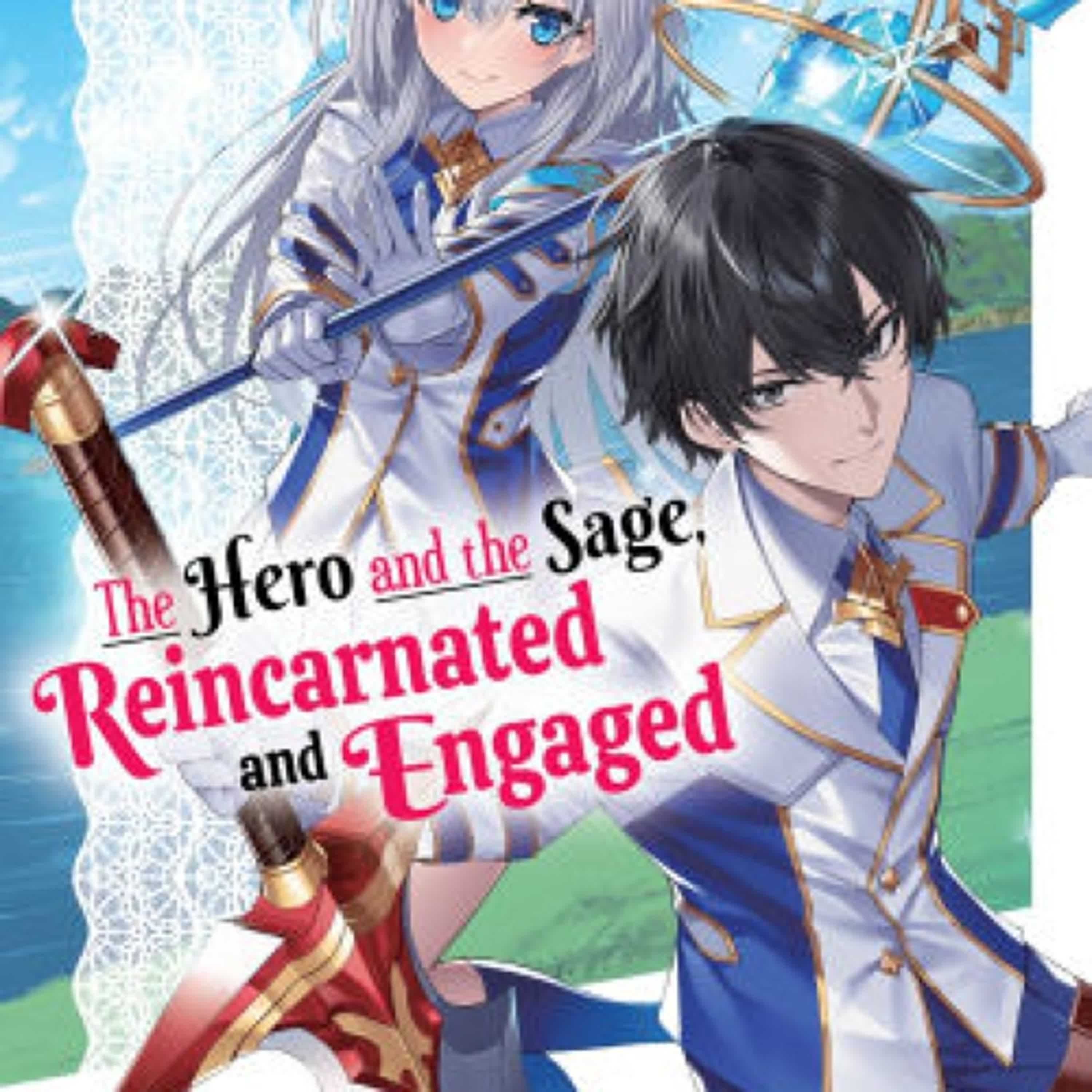 [download pdf] The Hero and the Sage, Reincarnated and Engaged: Volume 2 by Washiro Fujiki, Heiro, Joey Antonio