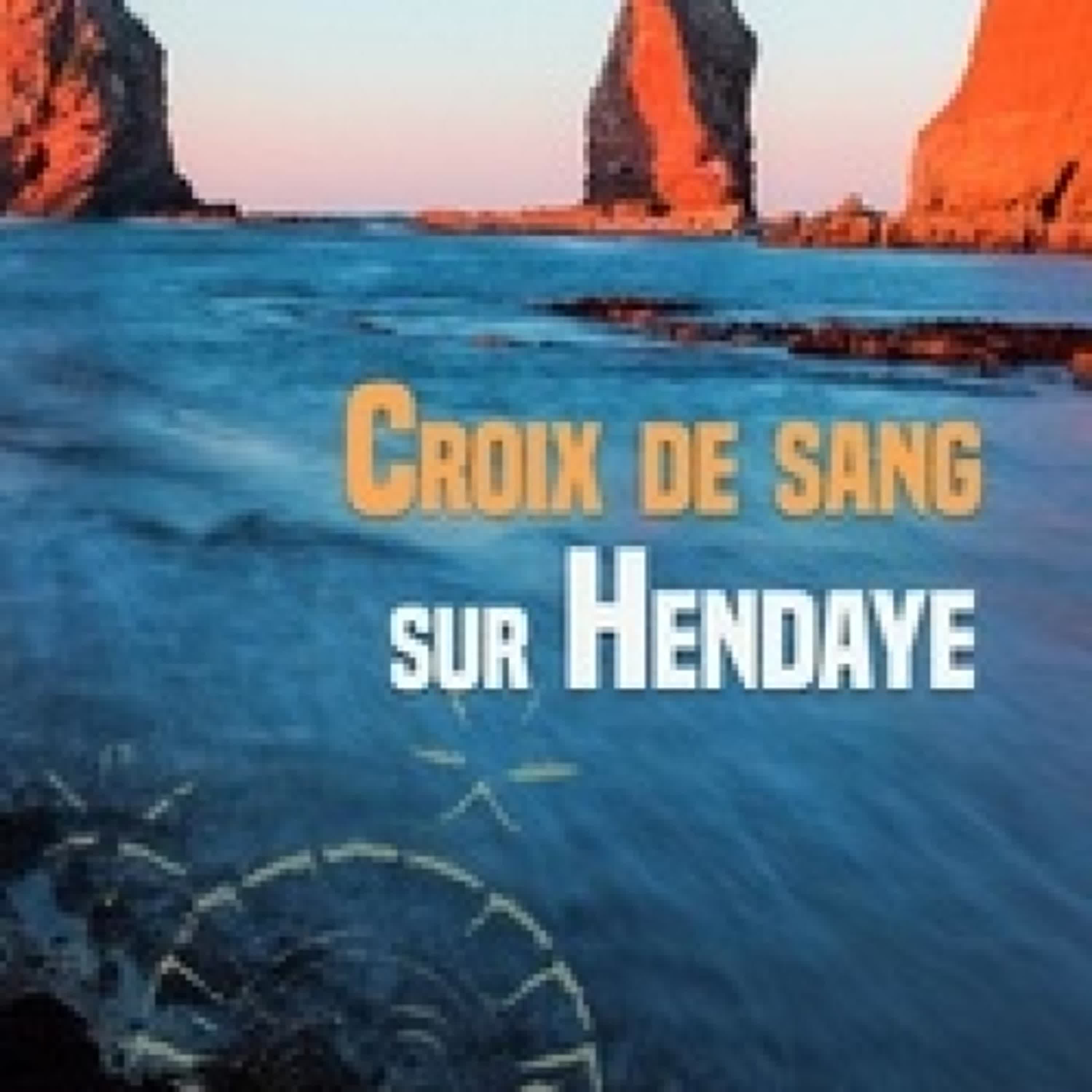 Télécharger Pdf Croix de sang sur Hendaye