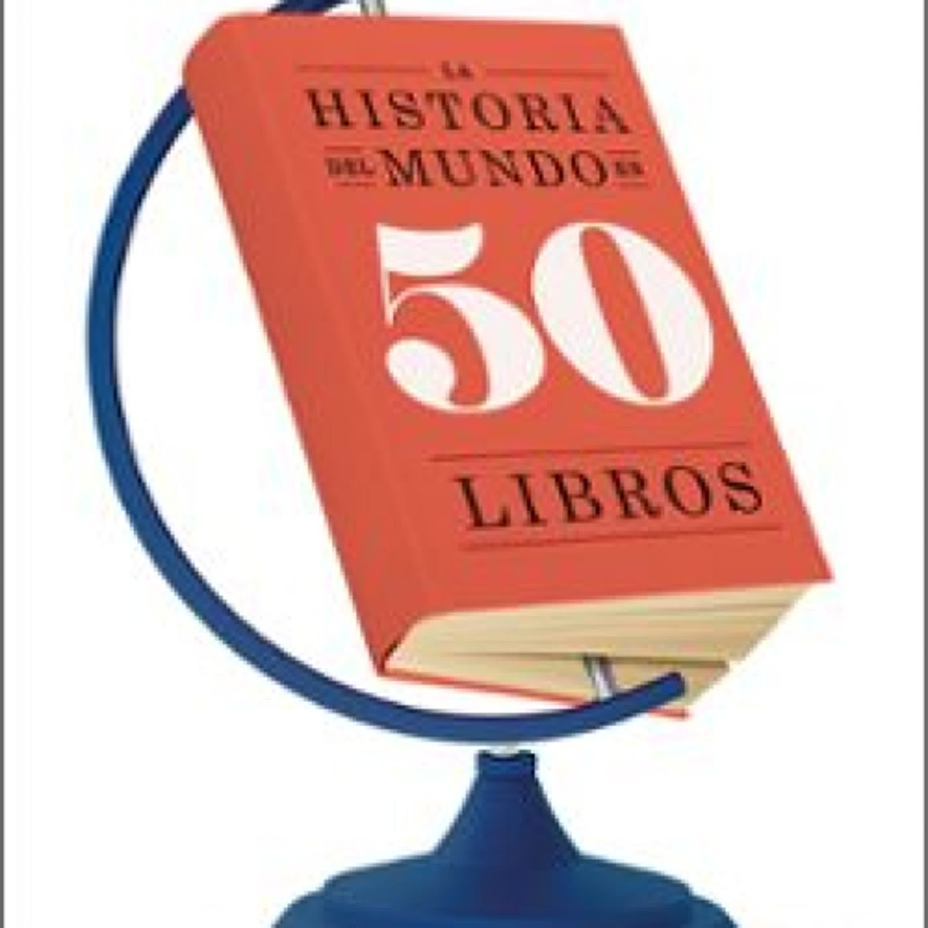 [PDF/Kindle] LA HISTORIA DEL MUNDO EN 50 LIBROS descargar gratis