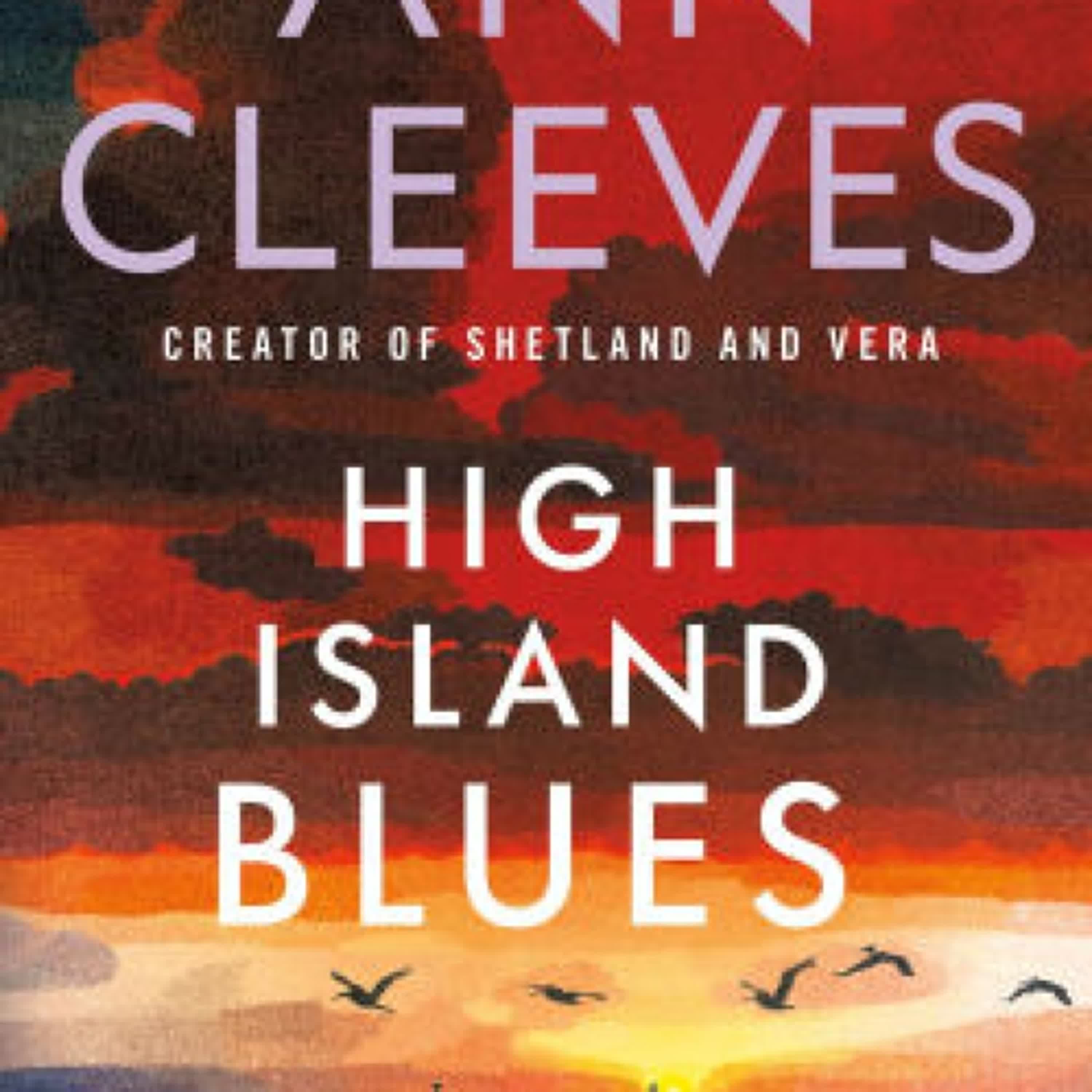 [download pdf] High Island Blues: A George & Molly Palmer-Jones Novel by Ann Cleeves