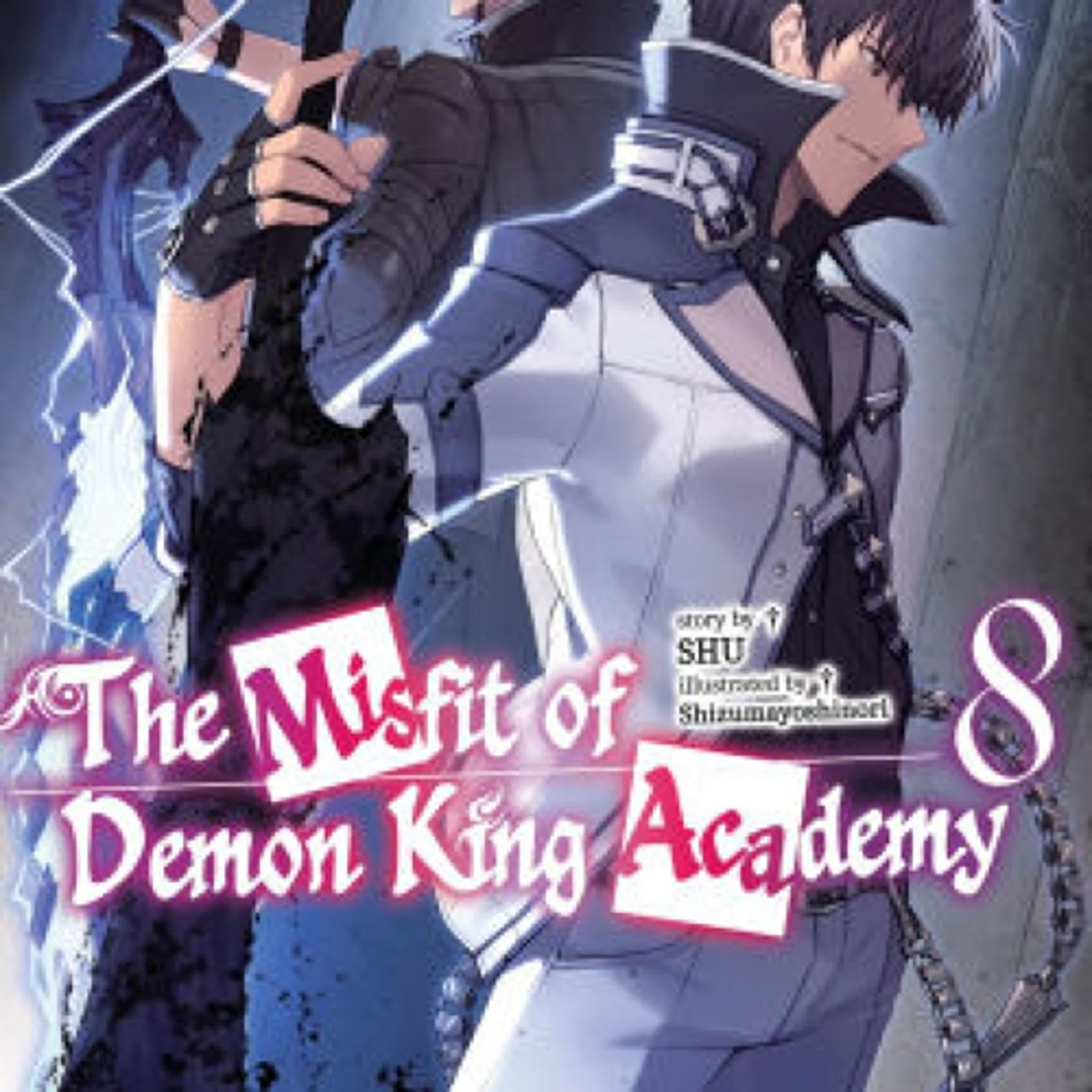 Read online: The Misfit of Demon King Academy: Volume 8 (Light Novel) by SHU, Shizumayoshinori, Mana Z.