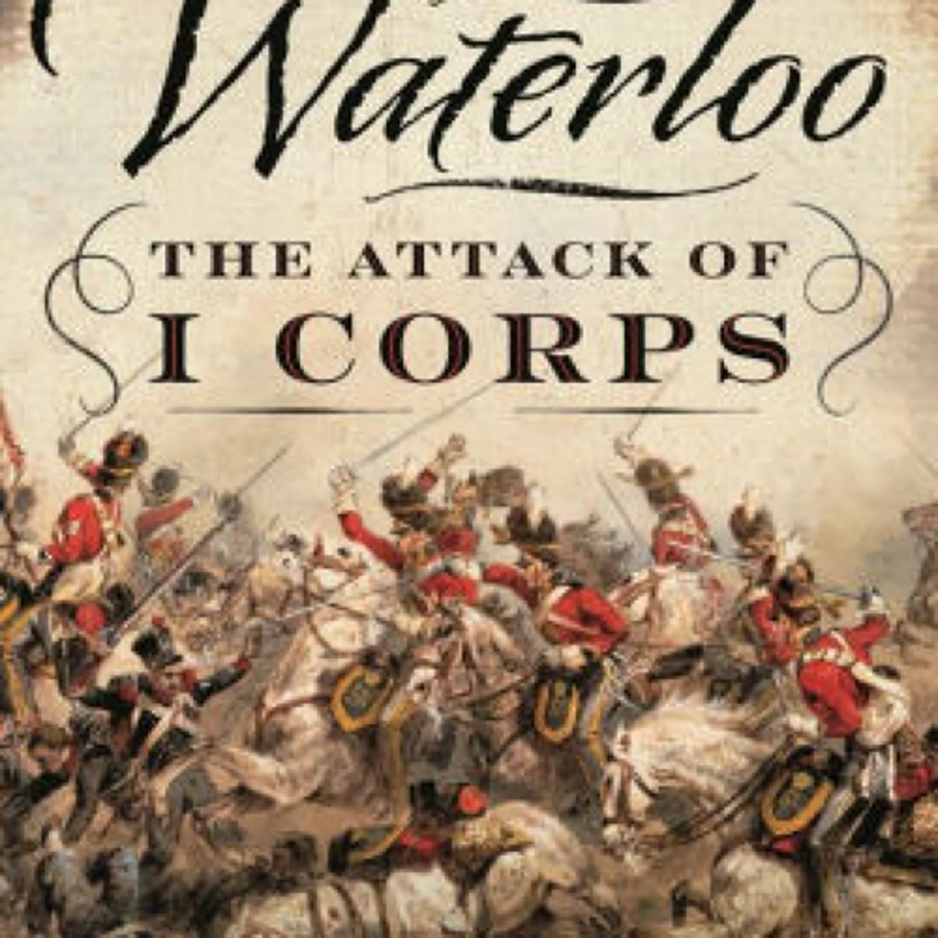 Waterloo: The Attack of I Corps by Graeme Callister on Iphone New Format