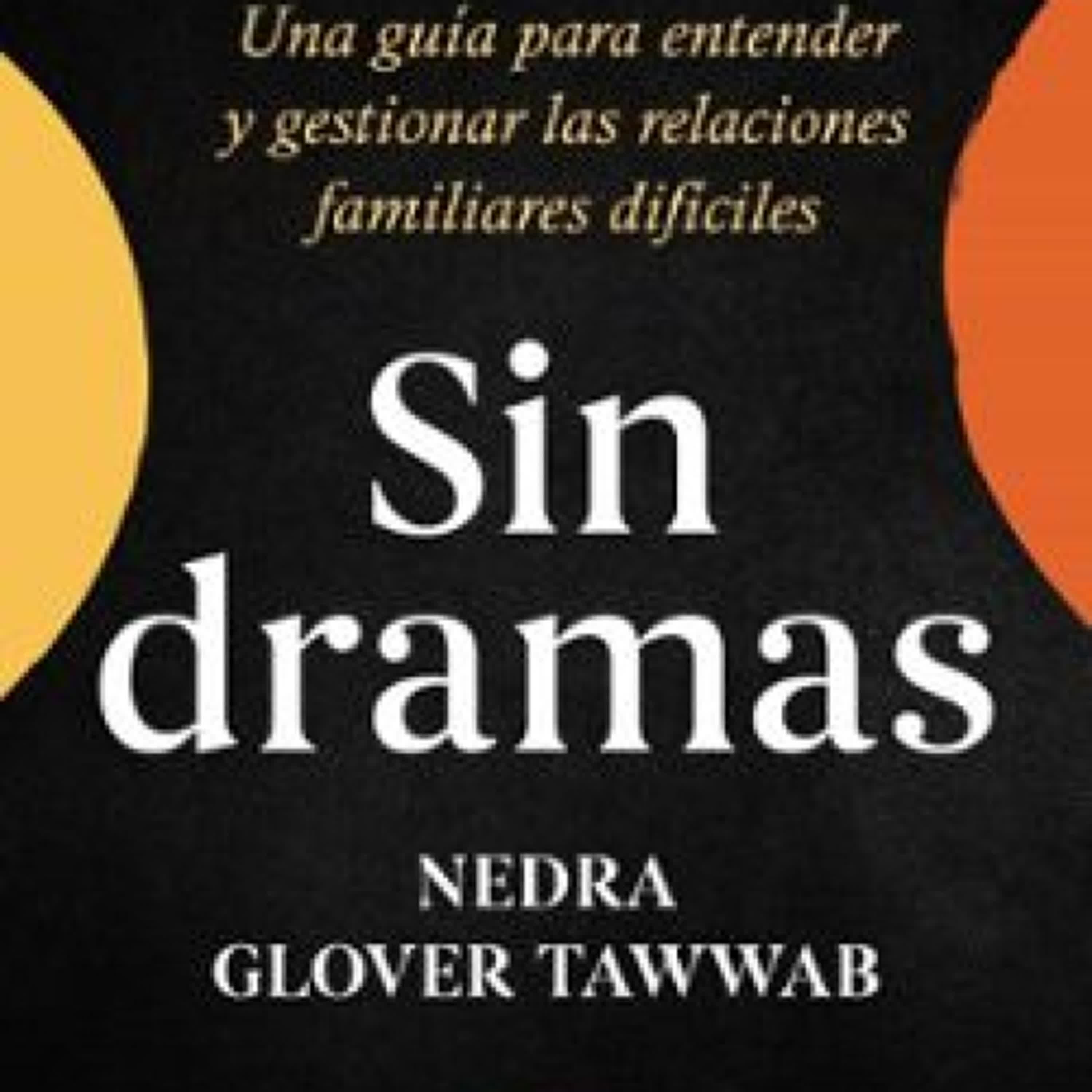 SIN DRAMAS (EDICIÓN MEXICANA)				EBOOK leer epub NEDRA GLOVER TAWWAB