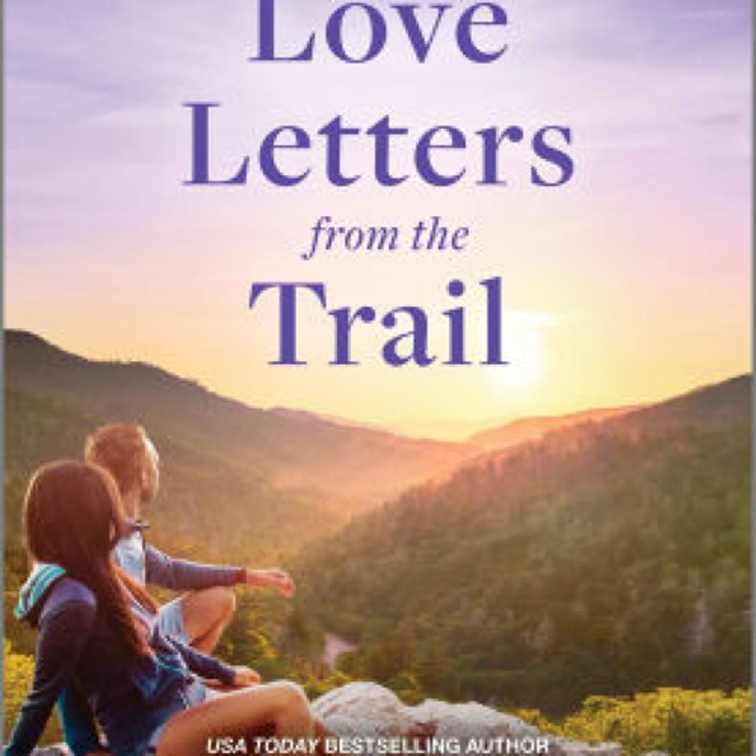 Download Pdf Love Letters from the Trail by Tif Marcelo