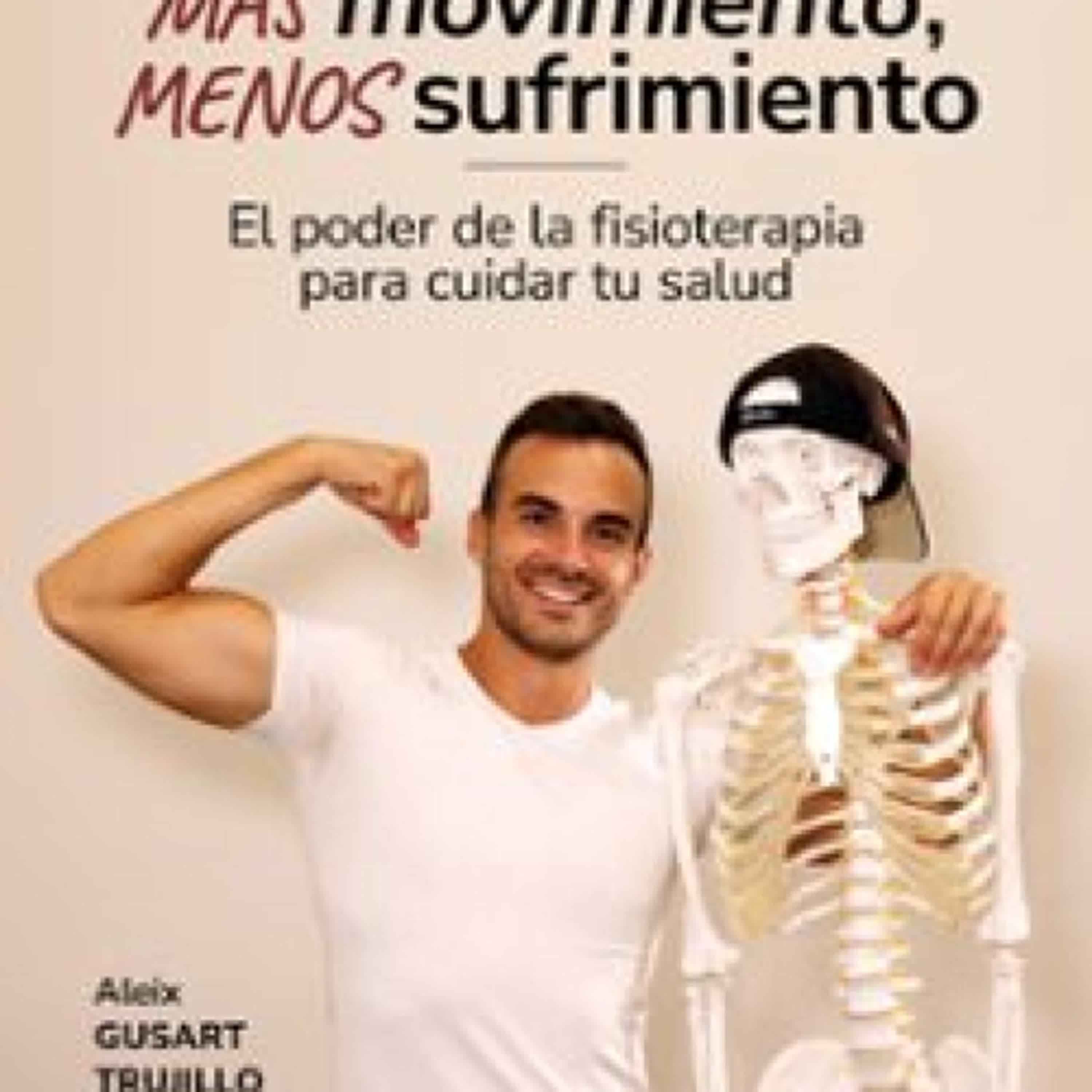 [Pdf/ePub/Mobi] MÁS MOVIMIENTO, MENOS SUFRIMIENTO - ALEIX GUSART TRUJILLO descargar ebook gratis