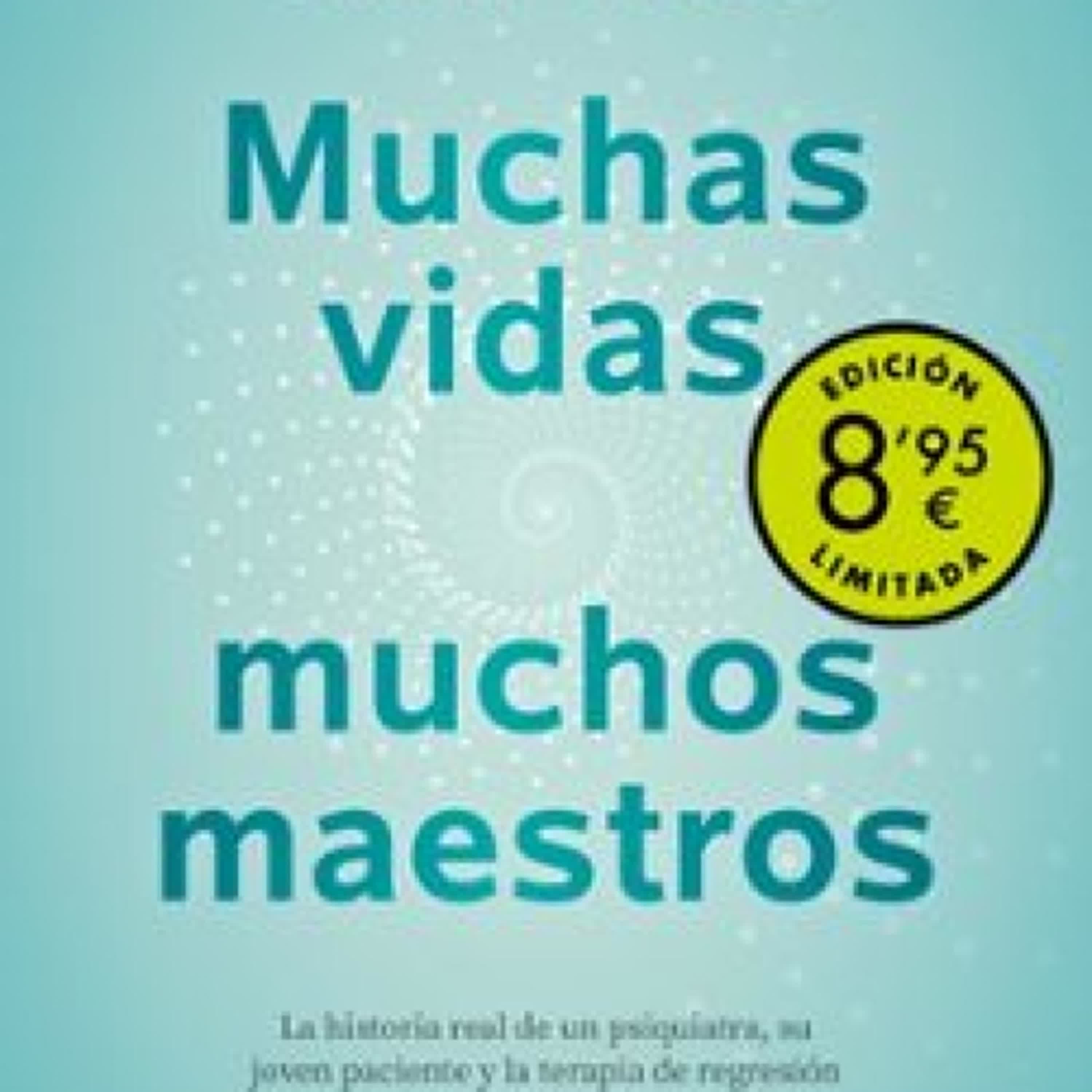 Descargar [PDF] {EPUB} MUCHAS VIDAS, MUCHOS MAESTROS  (CAMPAÑA DE VERANO EDICIÓN LIMITAD A)