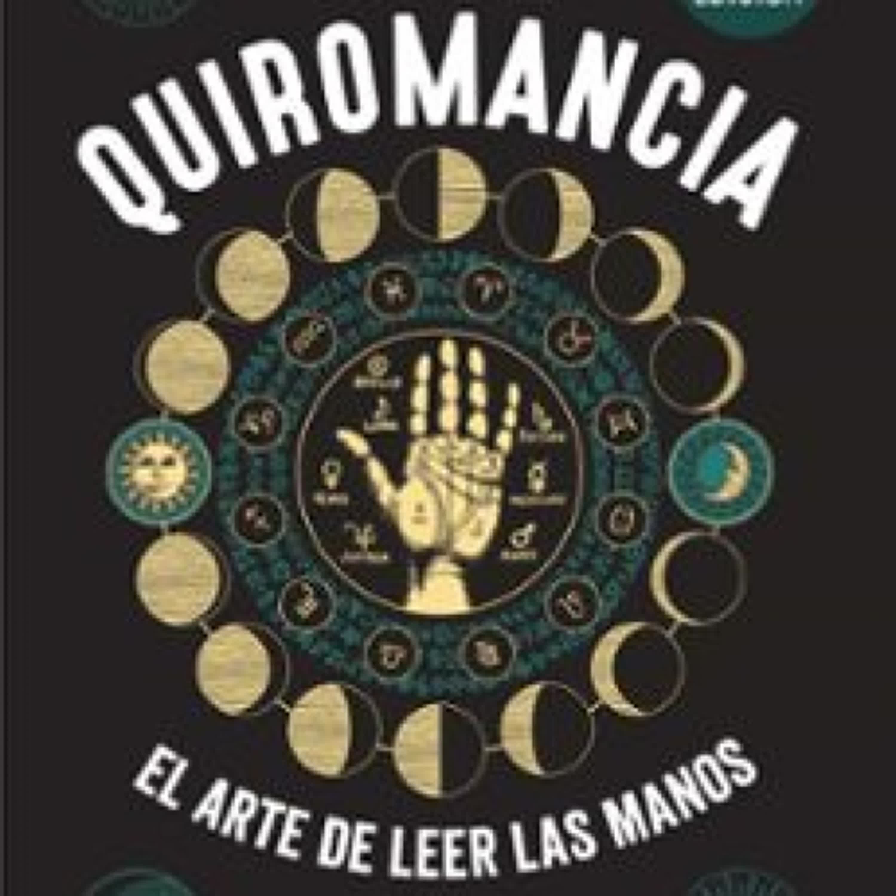 Descargar ebook QUIROMANCIA (2ª ED.): EL ARTE DE LEER LAS MANOS | Descarga Libros Gratis (PDF - EPUB)