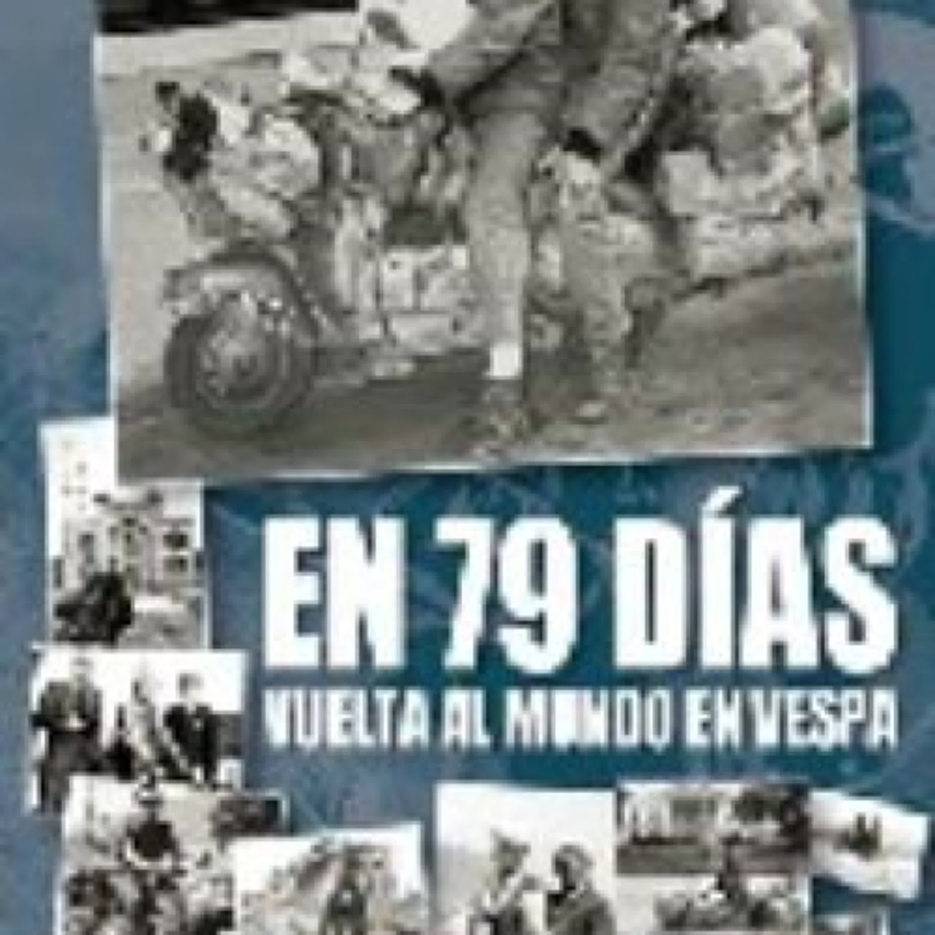 EN 79 DIAS: VUELTA AL MUNDO EN VESPA (3ª ED.) leer pdf